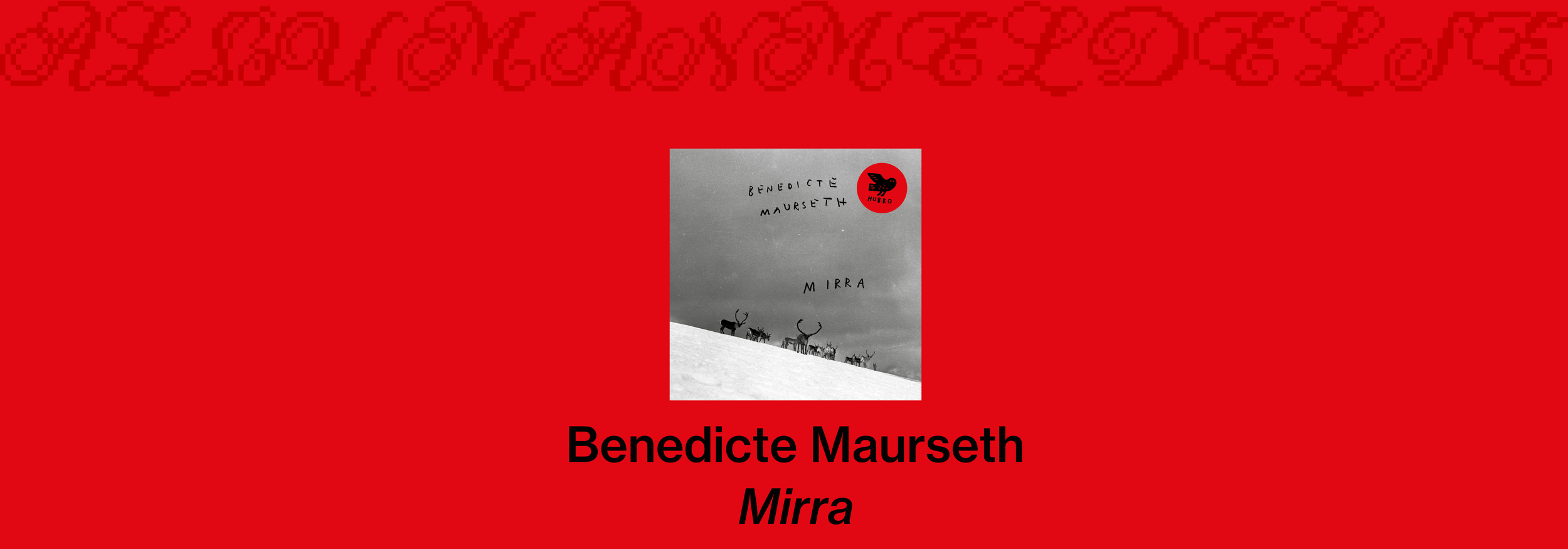 Benedicte Maurseth – Mirra