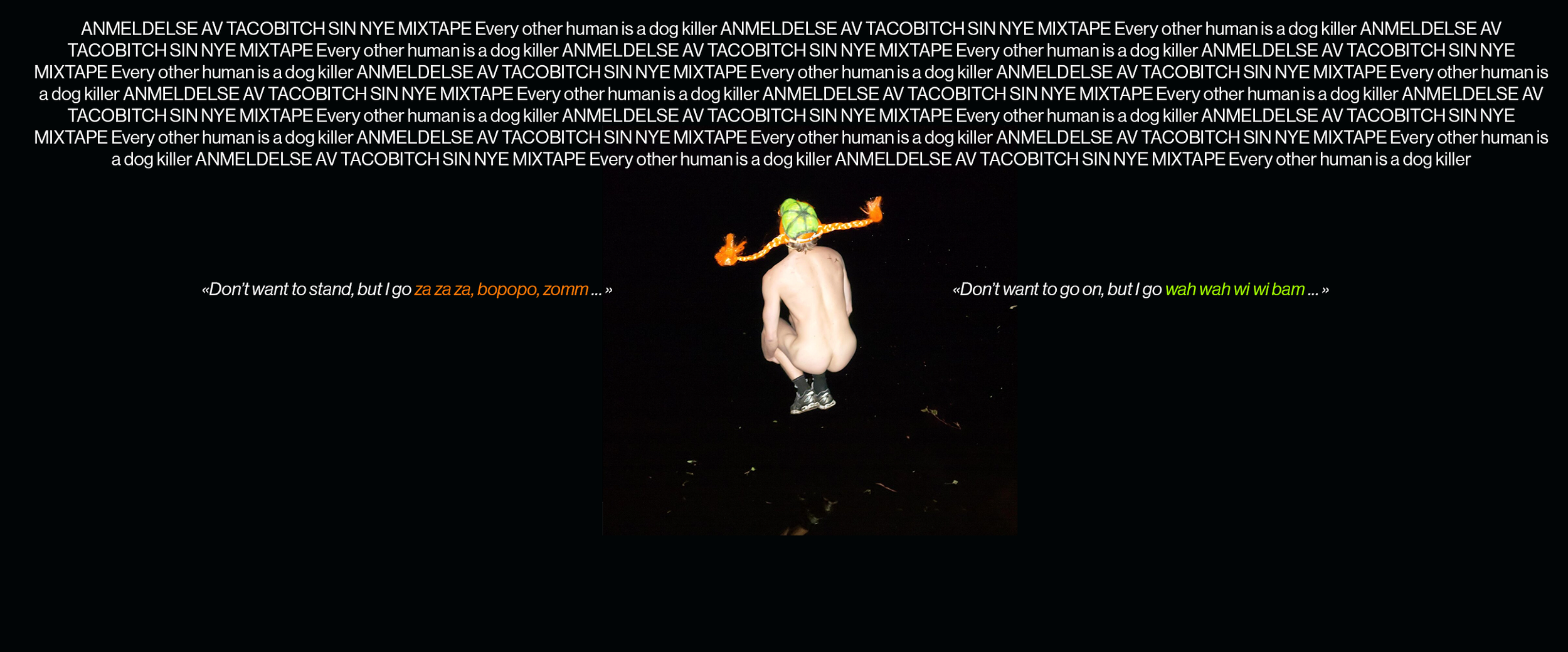 TACOBITCH - Every other human is a dog killer
