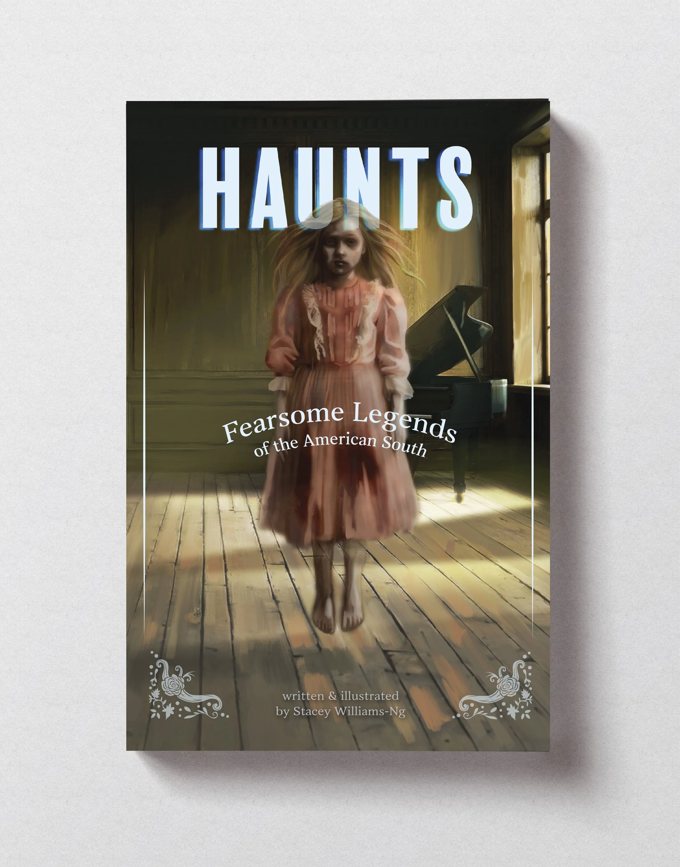 HAUNTS: Fearsome Legends of the American South