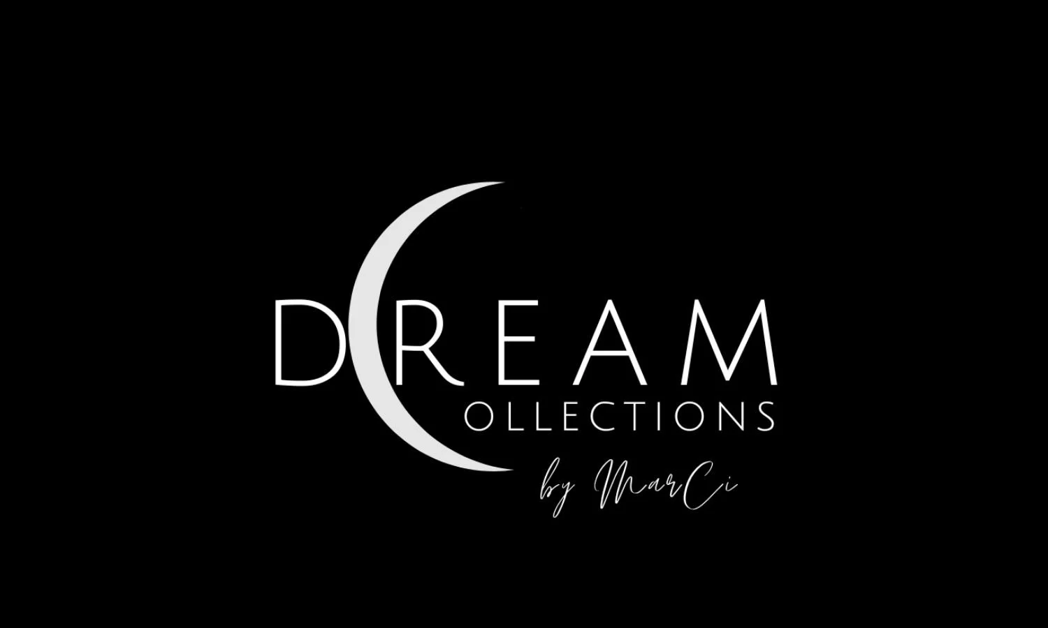 DREAM Collections by MarCi