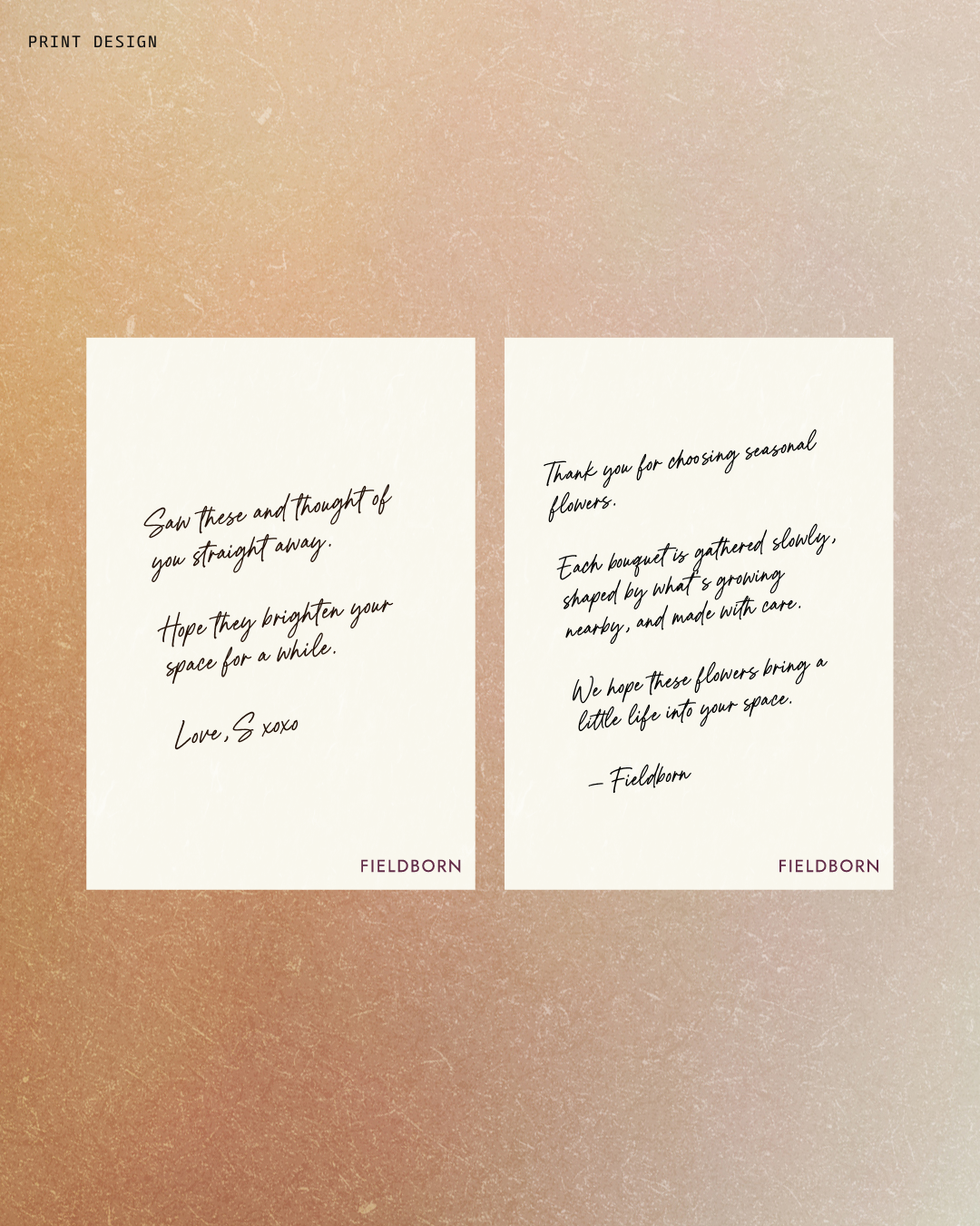 Two printed notes on a textured, gradient pink background. The notes feature handwritten-style text discussing flowers and seasonality, with a small note in the top left corner and the word 'FIELDBORN' at the bottom of each note.