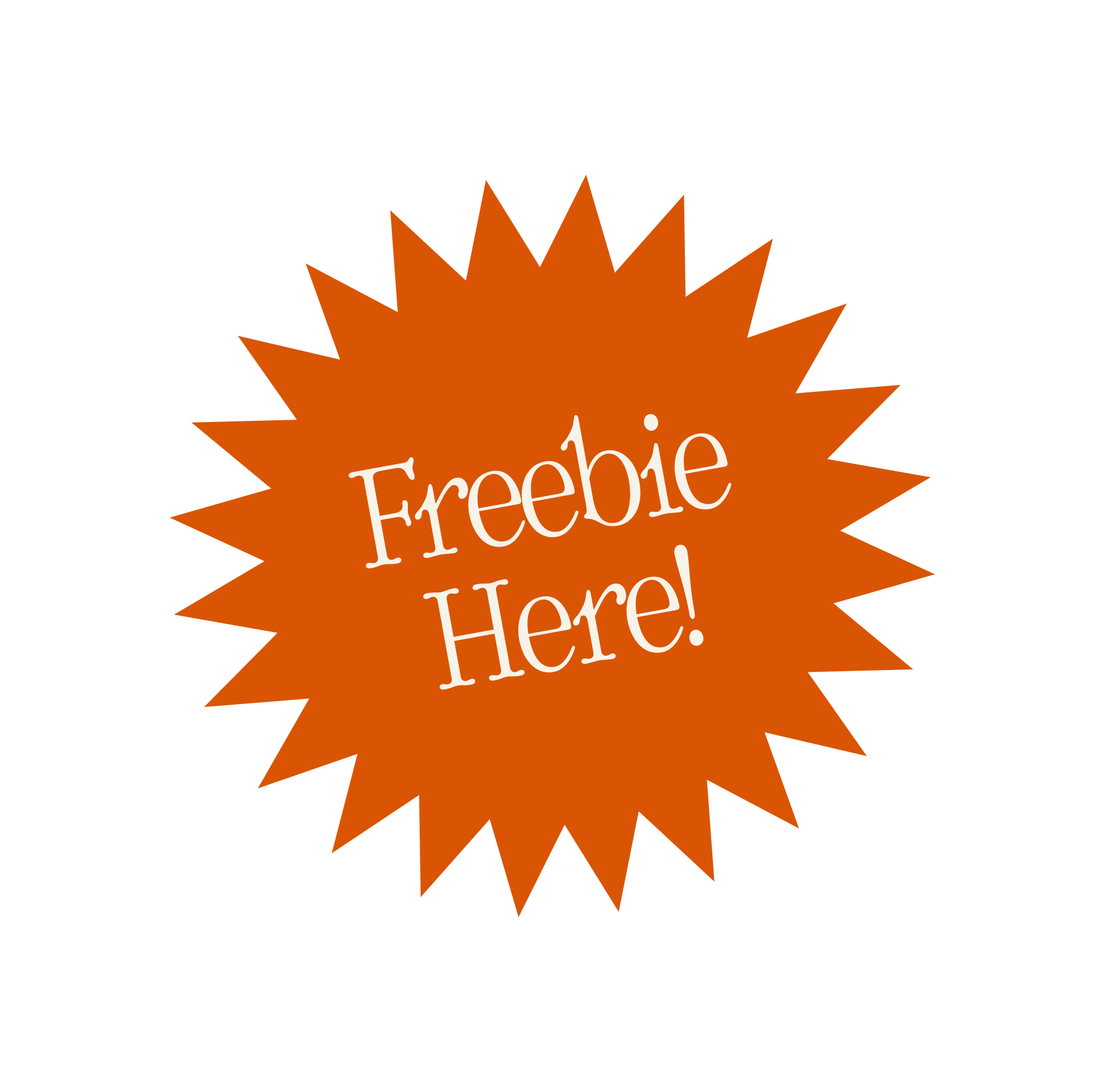 Orange starburst with the text 'Freebie Here!' in white font.
