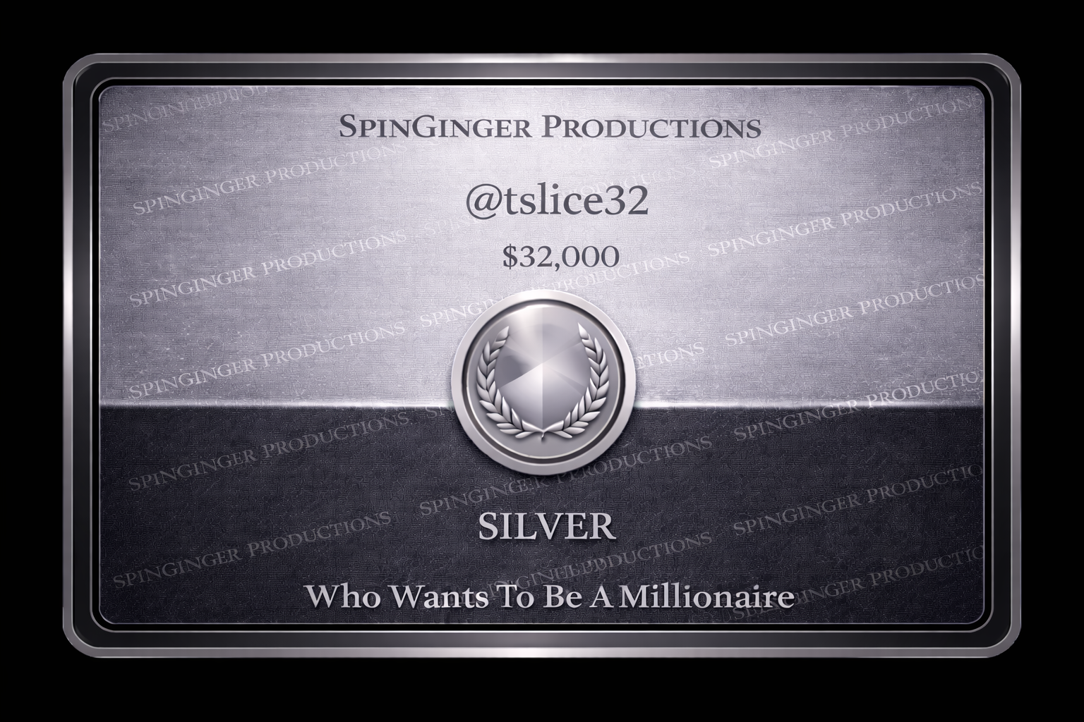 A silver and black certificate from Spinginger Productions awarding @tslice32 a prize of $32,000, labeled as "Silver" and titled "Who Wants To Be A Millionaire."