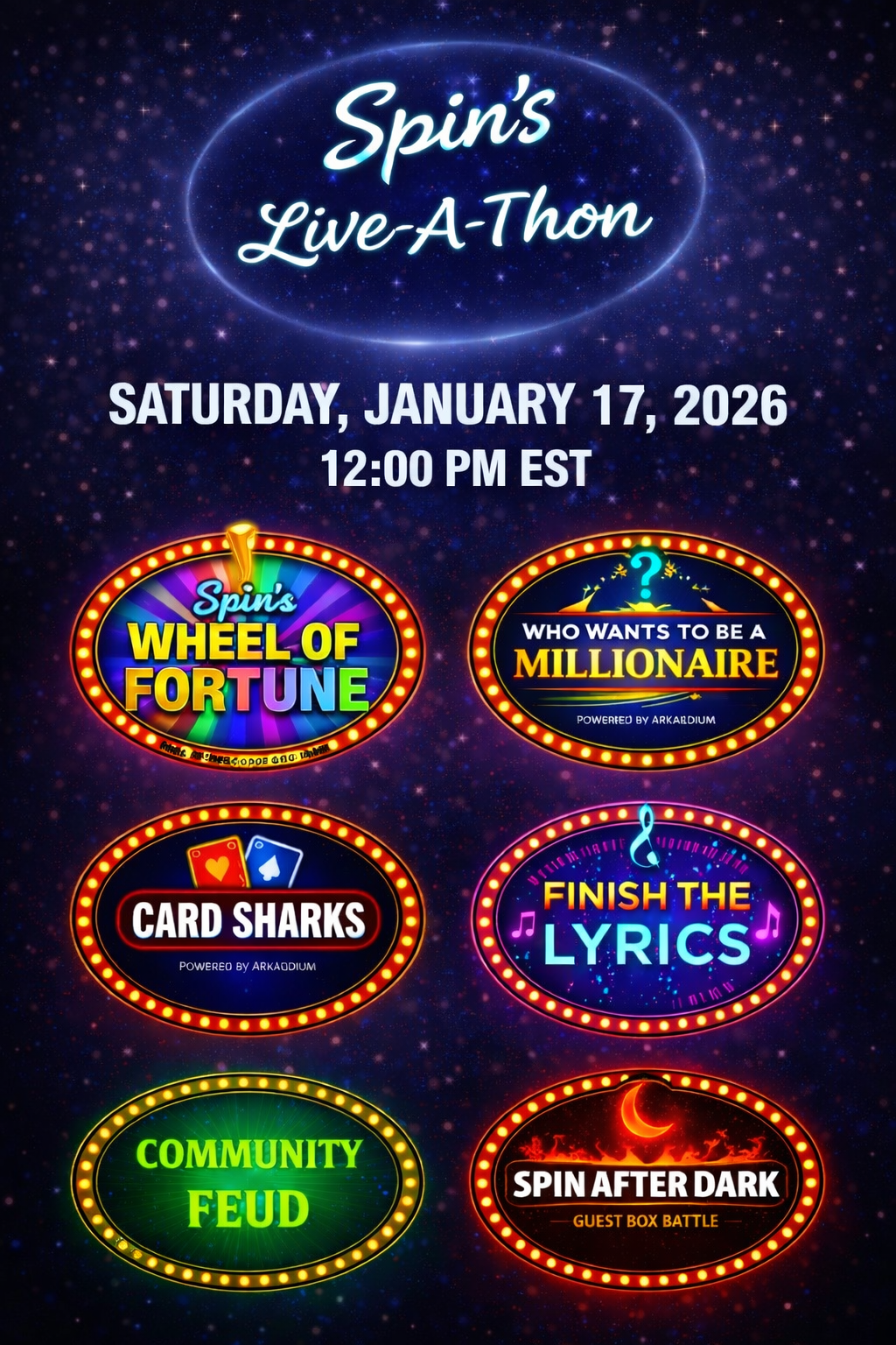 Digital poster for Spins Live-A-Thon event on January 17, 2026, featuring game themes such as Wheel of Fortune, Who Wants to Be a Millionaire, Card Sharks, Finish the Lyrics, Community Feud, and Spin After Dark with colorful neon lights and a space starry background.