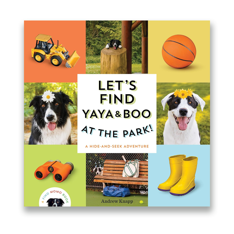 Book cover titled "Let's Find Yaya & Boo at the Park!" featuring photos of dogs, a toy tractor, basketball, binoculars, rain boots, a park bench, and a dog house, with the author name Andrew Knapp.