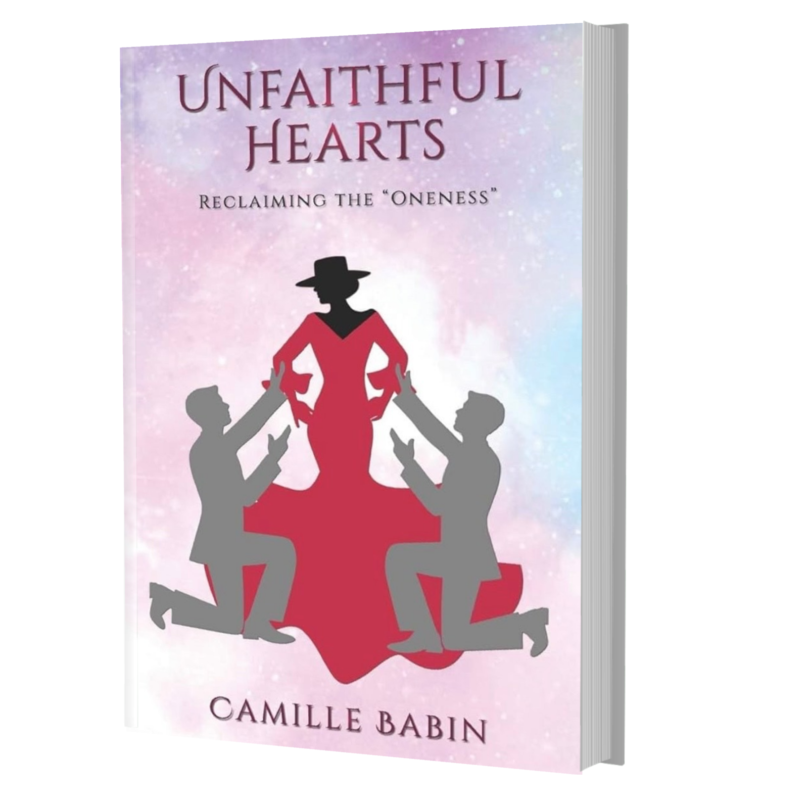 Unfaithful Hearts: Reclaiming the Oneness