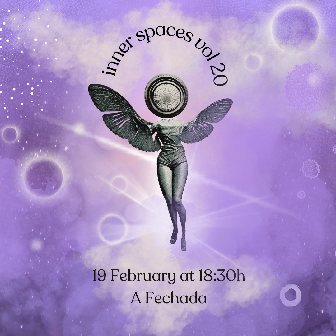 A surreal digital artwork featuring a humanoid figure with butterfly wings, a circular object on its head, and a large eye in the background. The text says 'inner spaces vol 20', with additional details '19 February at 18:30h' and 'A Fechada'. The background is a purple and blue cosmic scene with floating bubbles and light effects.
