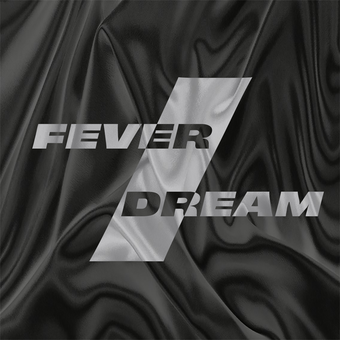 FEVER/DREAM