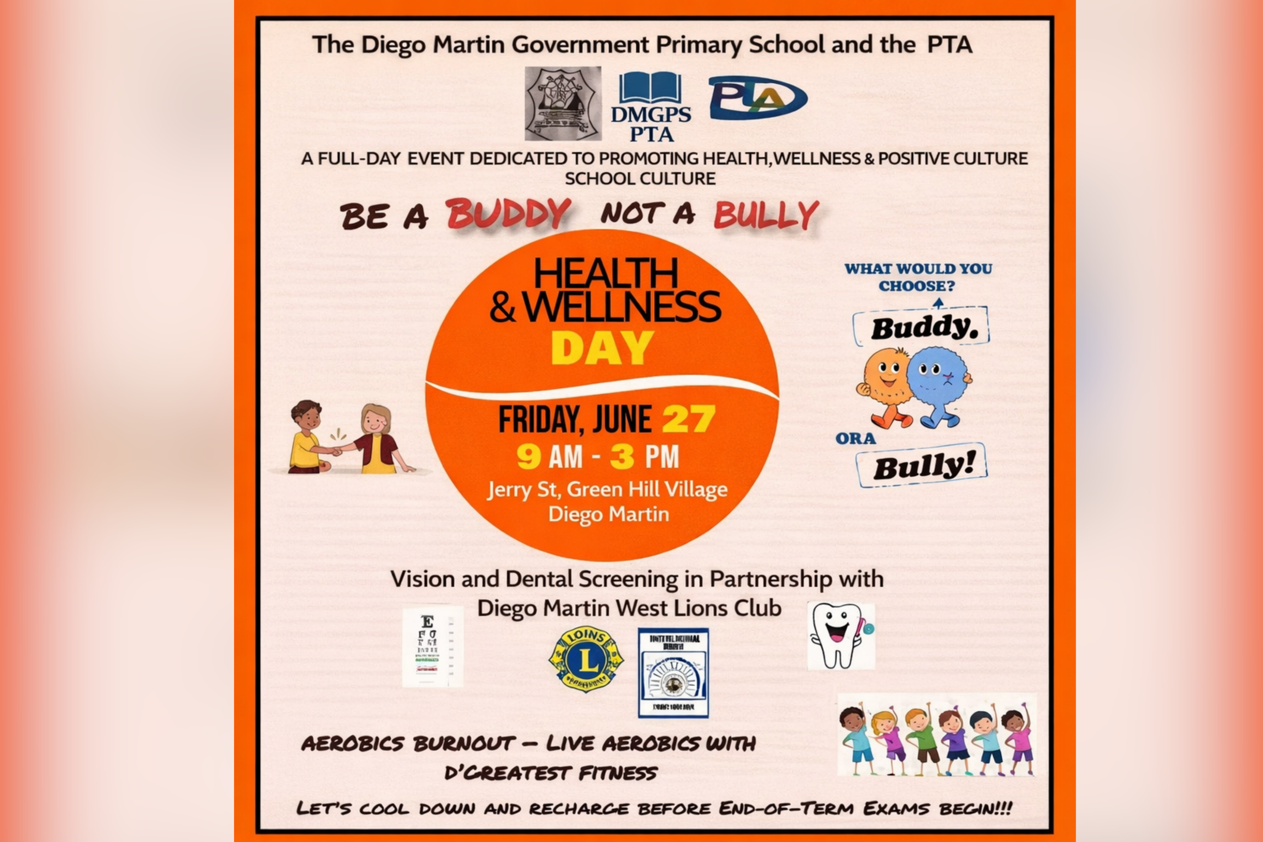 Flyer for Diego Martin Government Primary School and PTA event promoting health and wellness, titled "Be a Buddy Not a Bully." Details include Health & Wellness Day on Friday, June 27, from 9 AM to 3 PM at Jerry Street, Green Hill Village, featuring vision and dental screenings in partnership with local organizations, and aerobic activities to combat burnout.