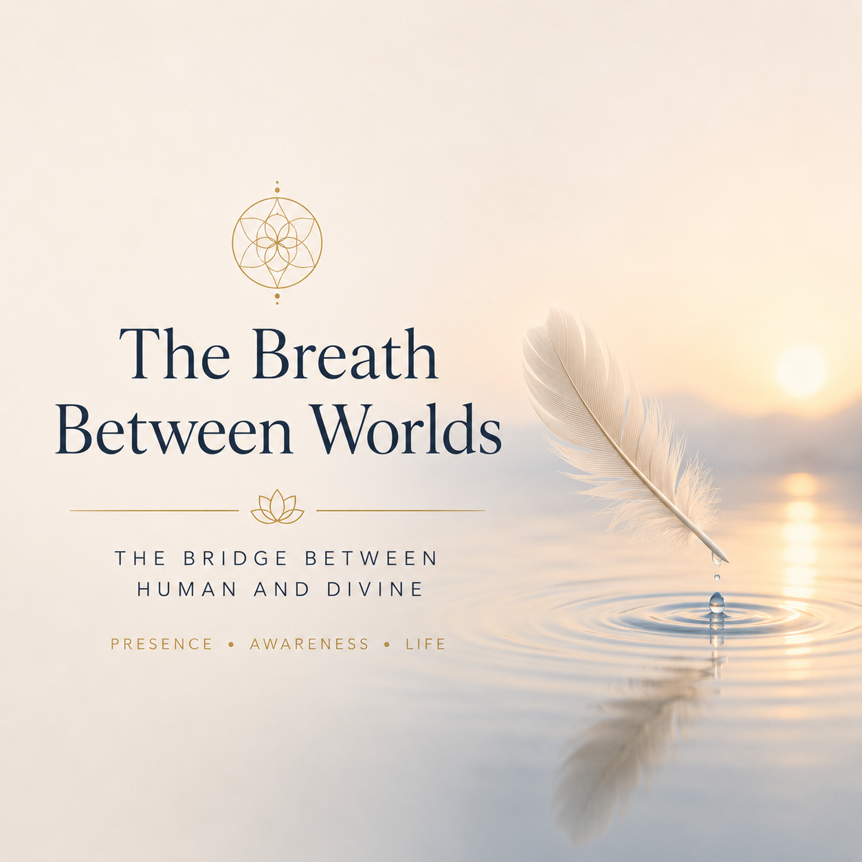 The Breath Between Worlds