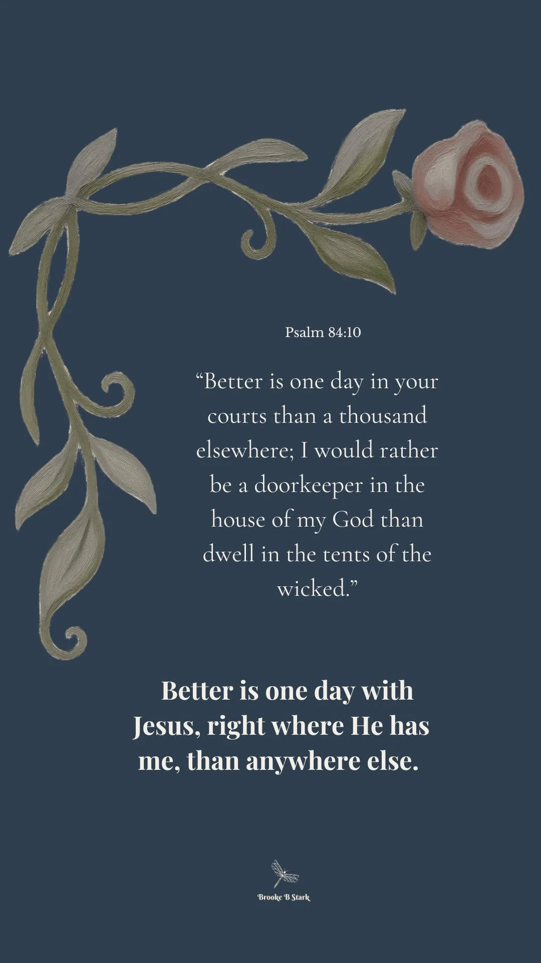 Even when circumstances may be difficult, life with Christ is always better. 

Blessings to you always.