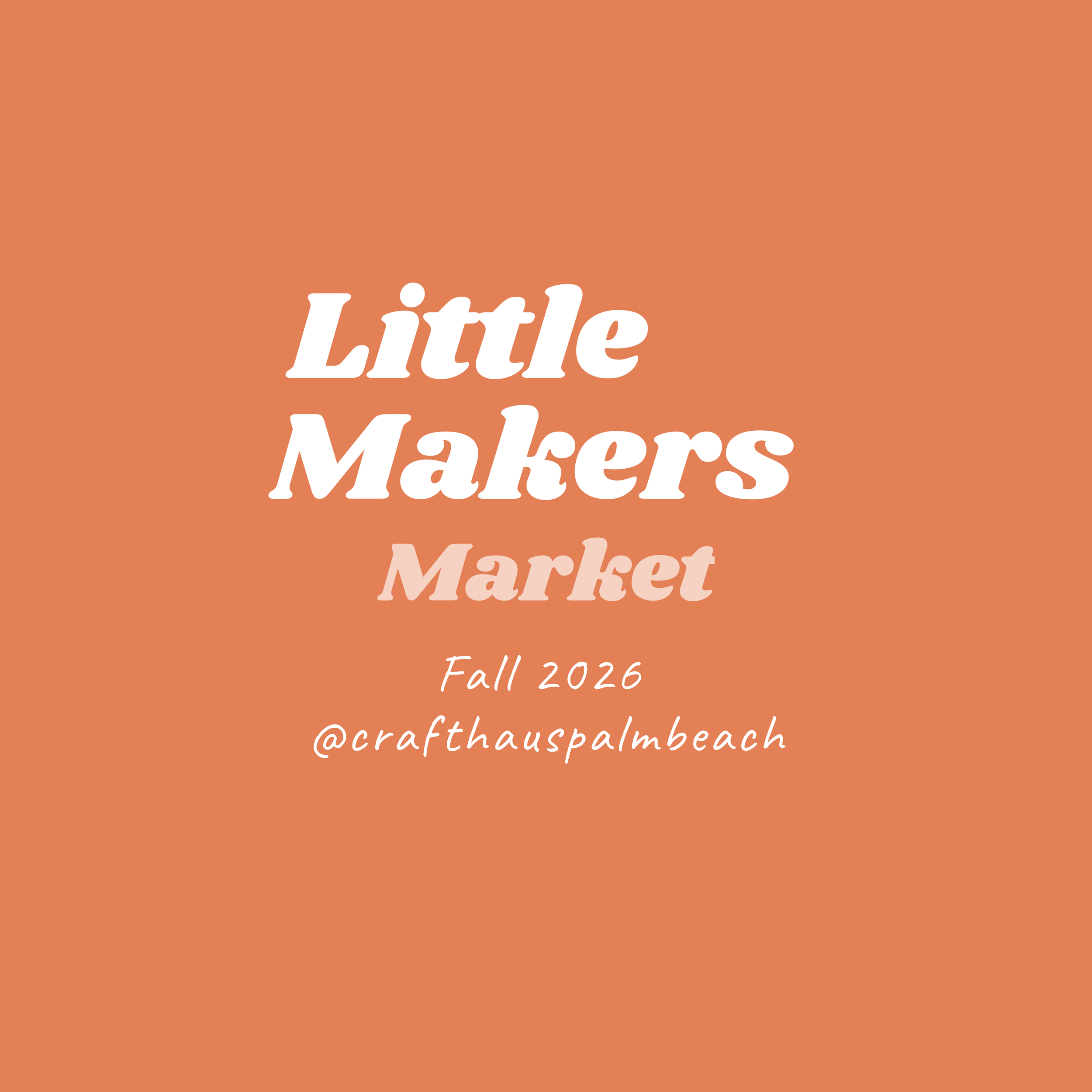 Little Makers Market — Fall Workshop 2026