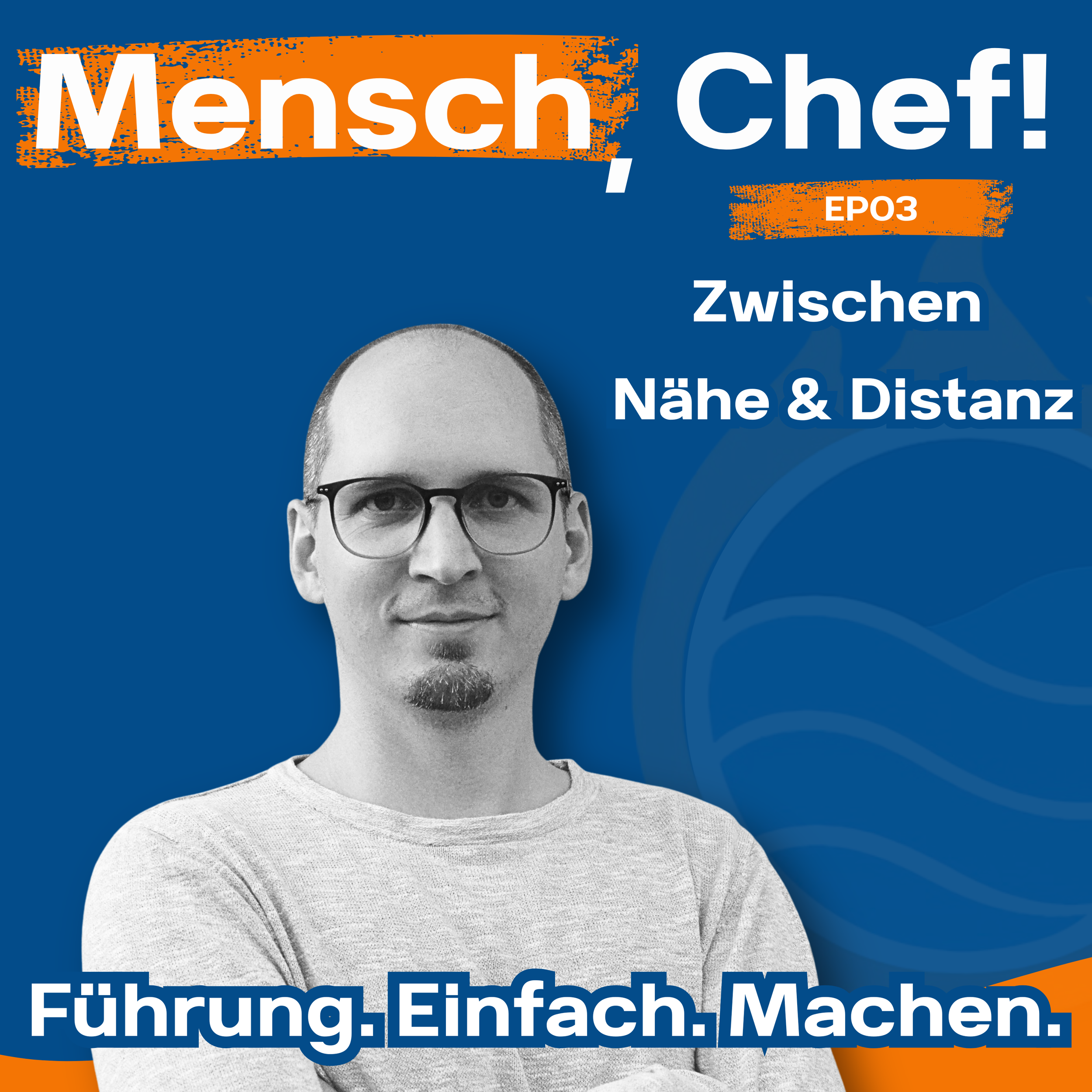 Wie viel Beziehung Führung wirklich braucht - Zwischen Nähe &amp; Distanz