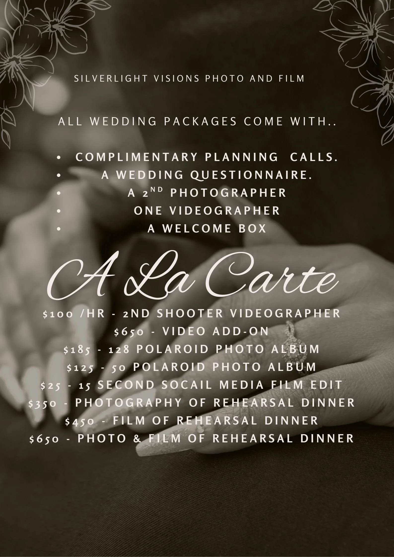 Black and white wedding photography services flyer featuring floral accents, a close-up of a bride's hand with an engagement ring and veil, and text detailing packages and pricing.