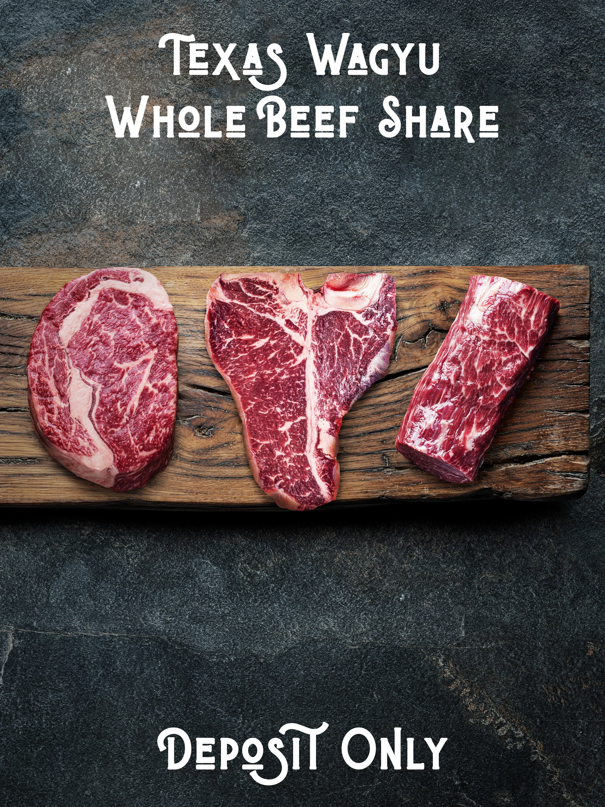Whole Texas Wagyu Share Deposit | Ultimate Indulgence, Fully Custom