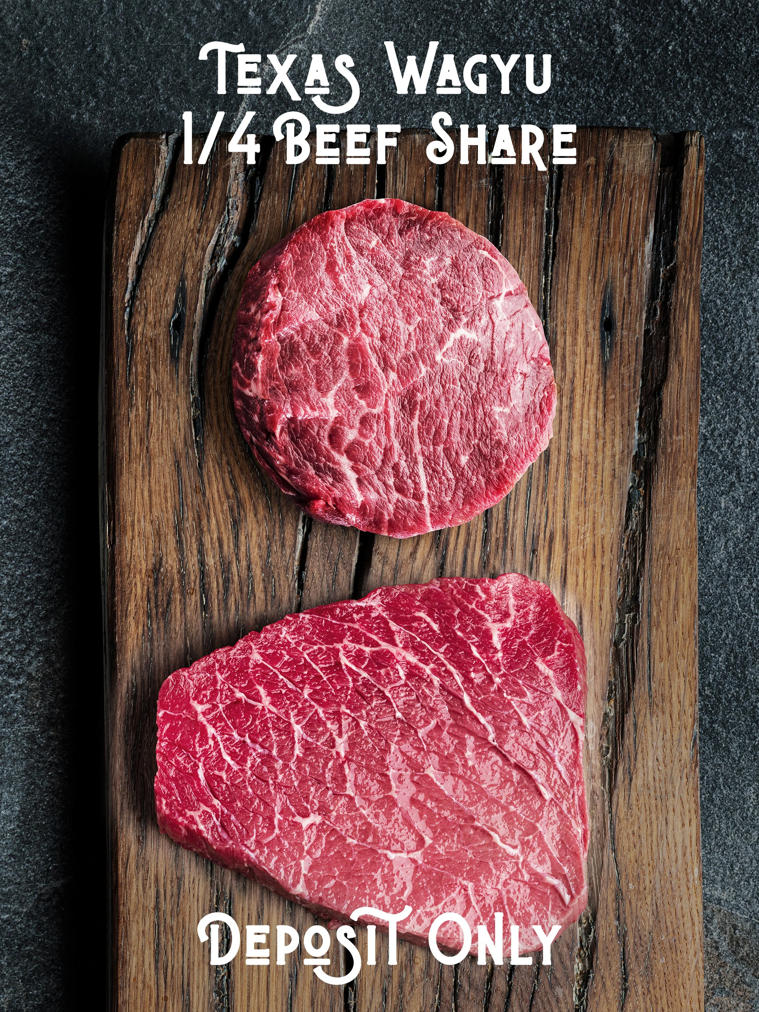 Quarter Texas Wagyu Share Deposit | Curated Wagyu Experience