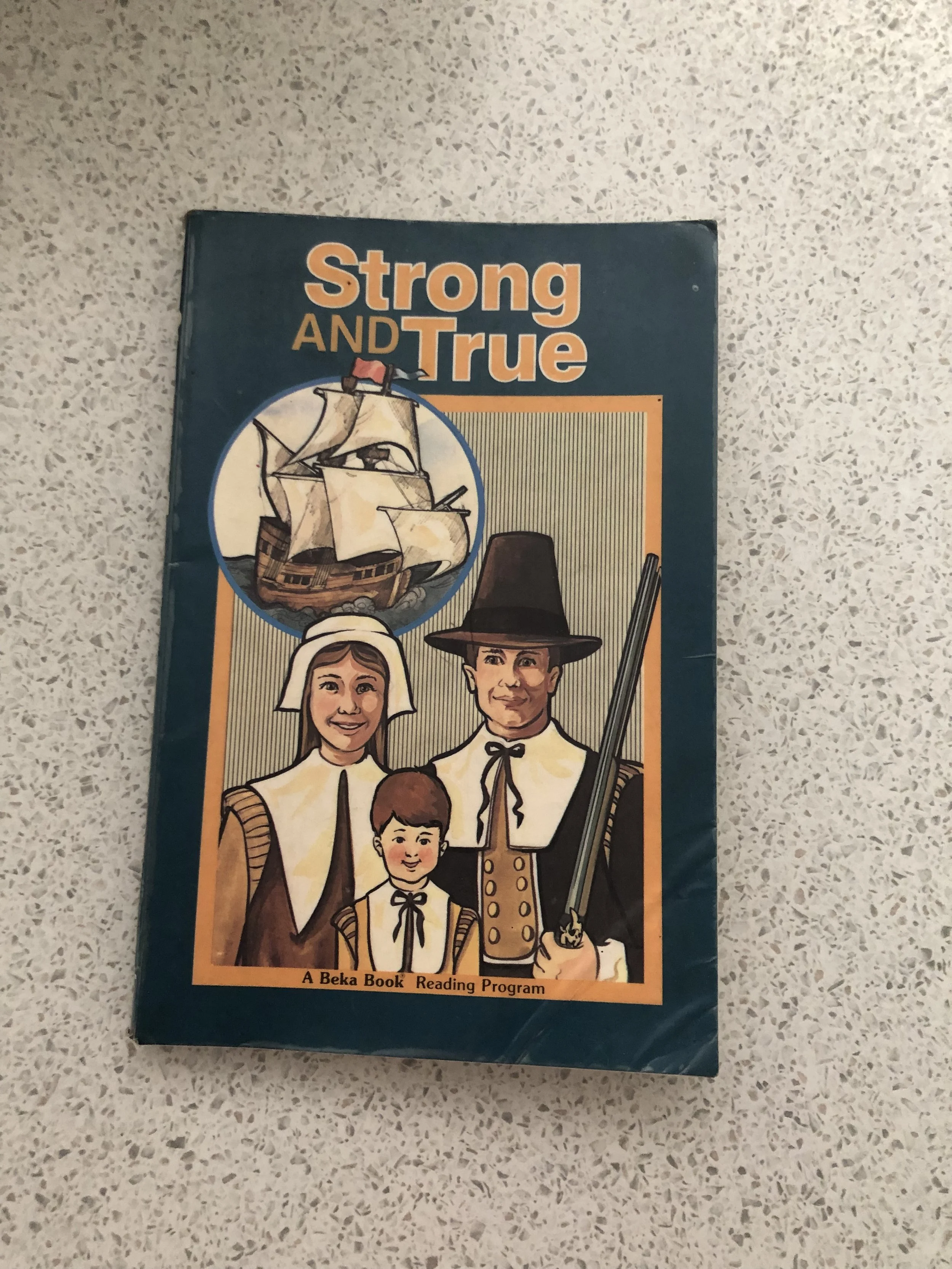 Strong and True (A Beka Reading Book)
