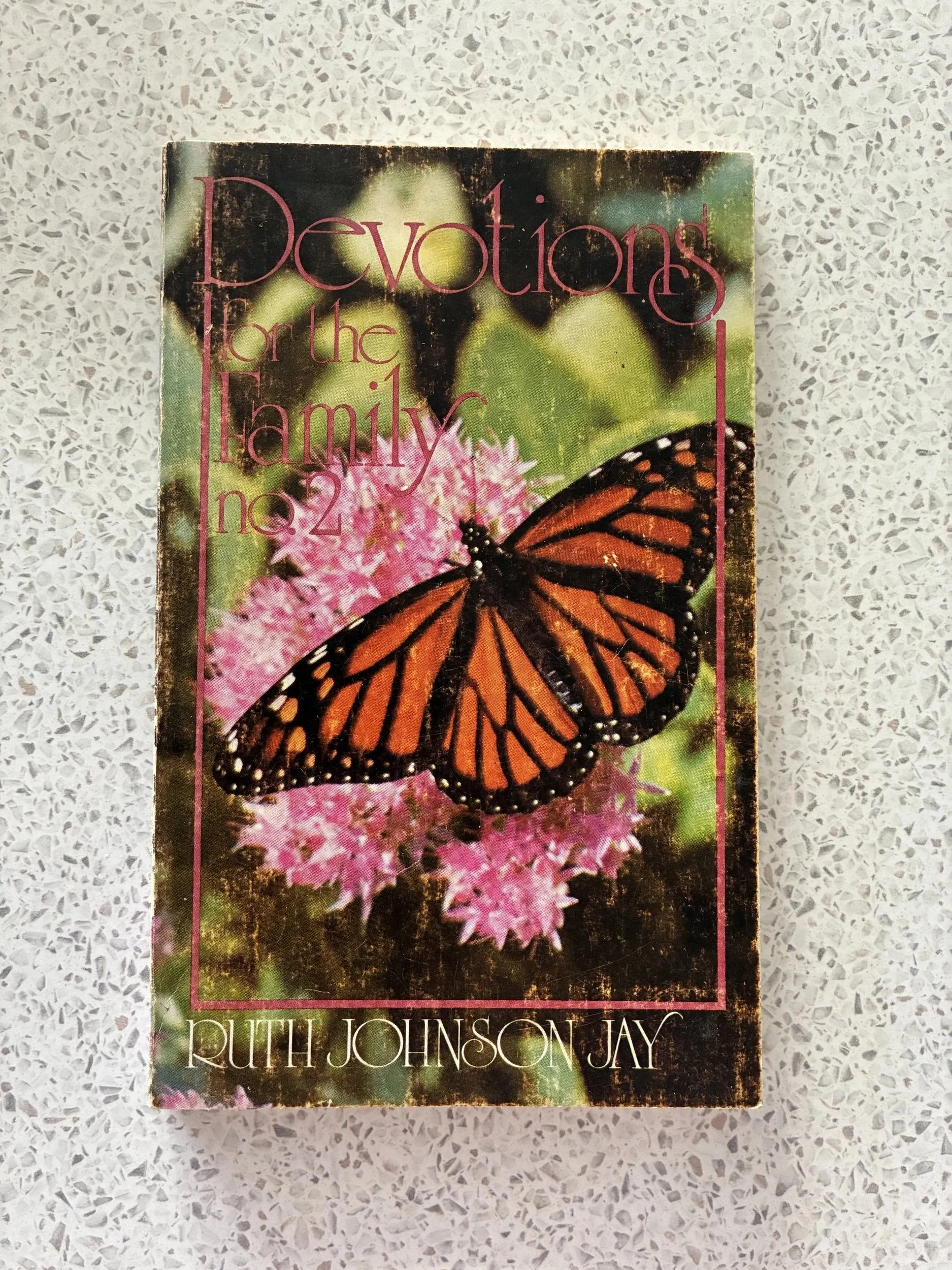 Devotions for the Family No. 2 (Ruth Johnson Jay) Back to the Bible