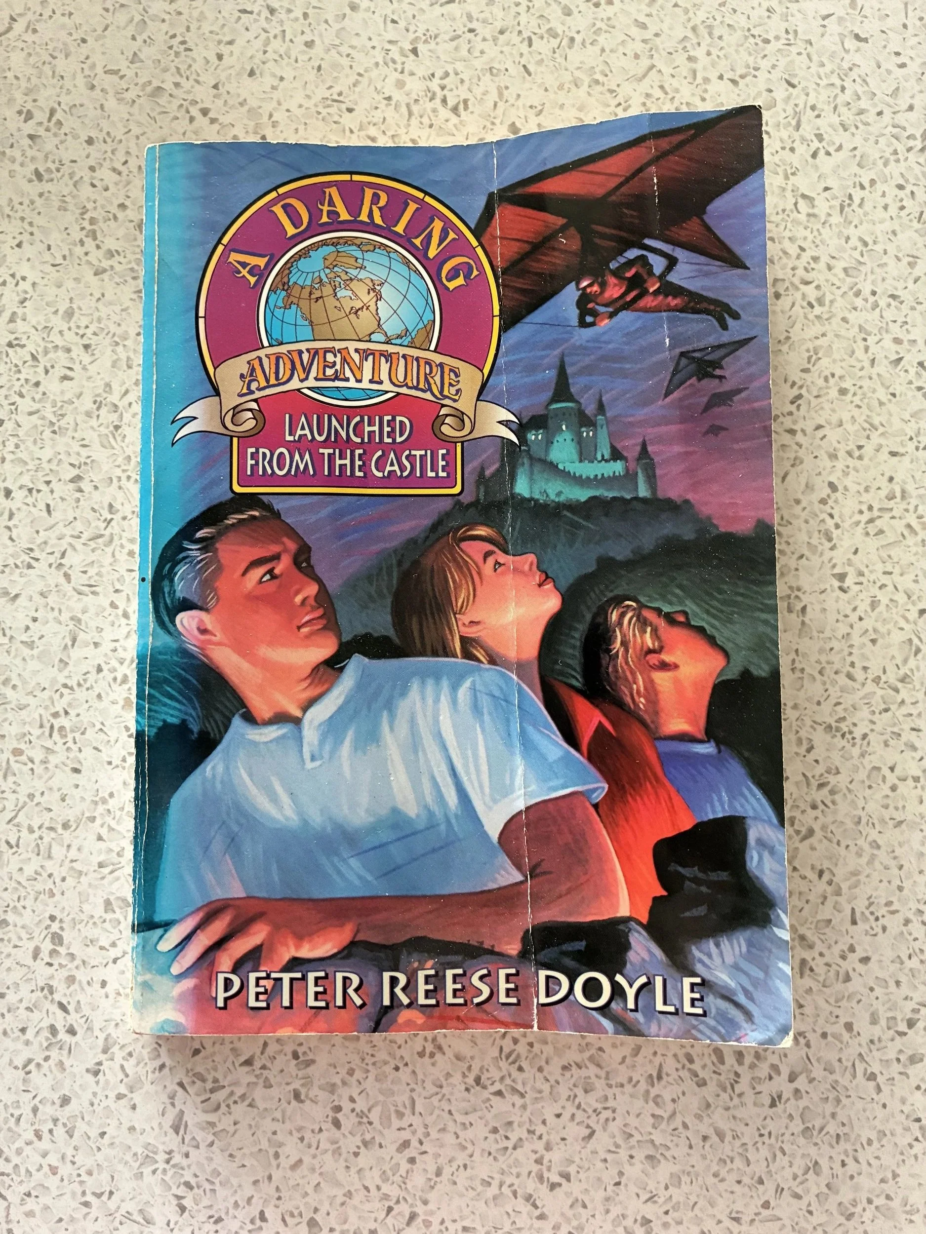 Launched from the Castle--A Daring Adventure (Peter Reese Doyle) Focus on the Family