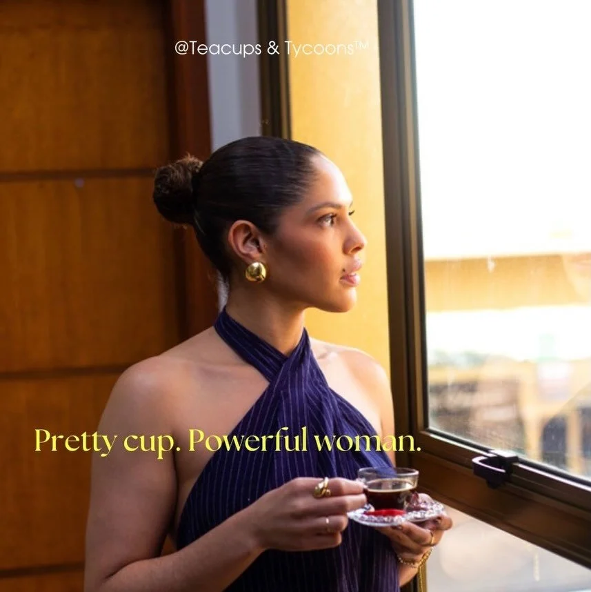 Slow sip.. Dangerous discernment. Expensive standards.

At Teacups &amp; Tycoons&trade;, we pour for the woman who knows her energy sets the room before her r&eacute;sum&eacute; ever does.

She likes her tea warm, her standards high, and her presence