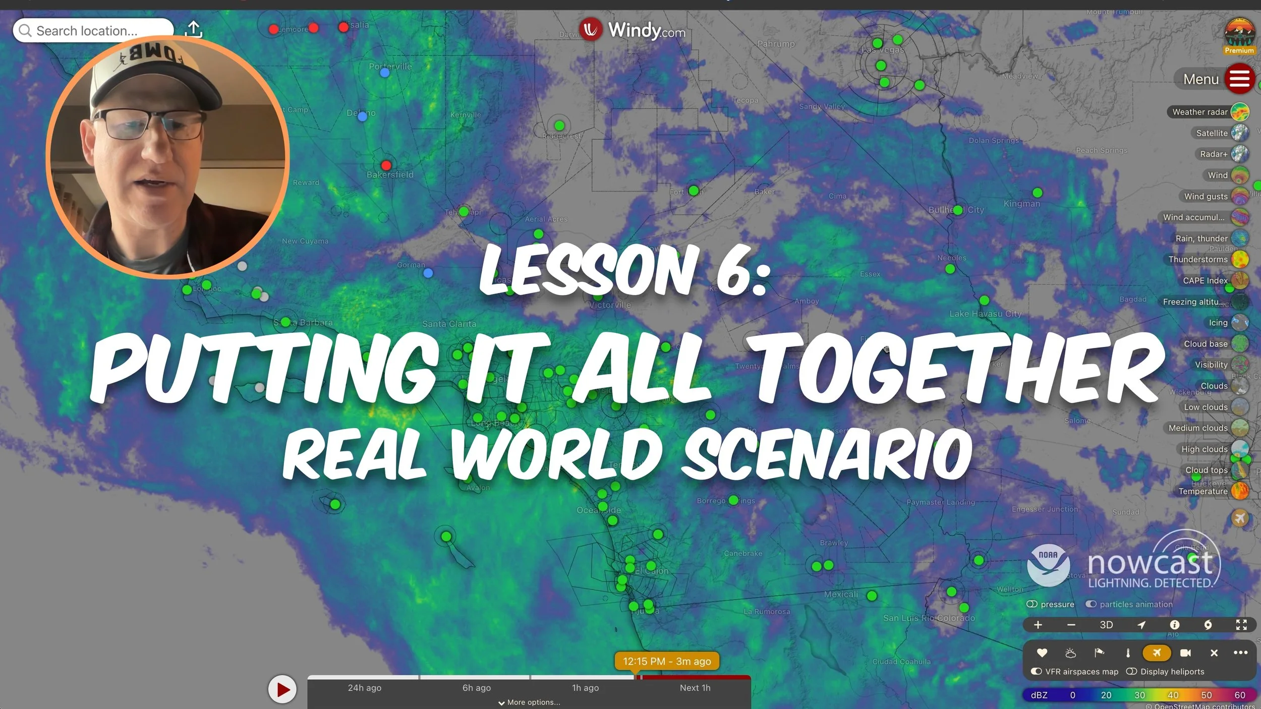 Screenshot of a weather map showing storm activity over the southwestern United States with a video overlay of a man and the text 'Lesson 6: Putting it All Together Real World Scenario'. Windy.com for Pilots Course