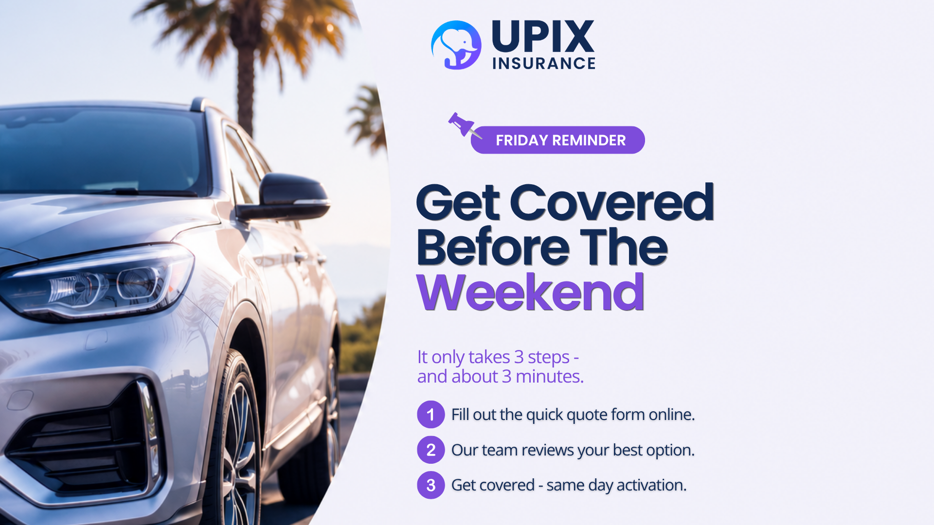 UPIX Insurance Friday reminder graphic showing 3-step process to get same-day insurance coverage in New Jersey