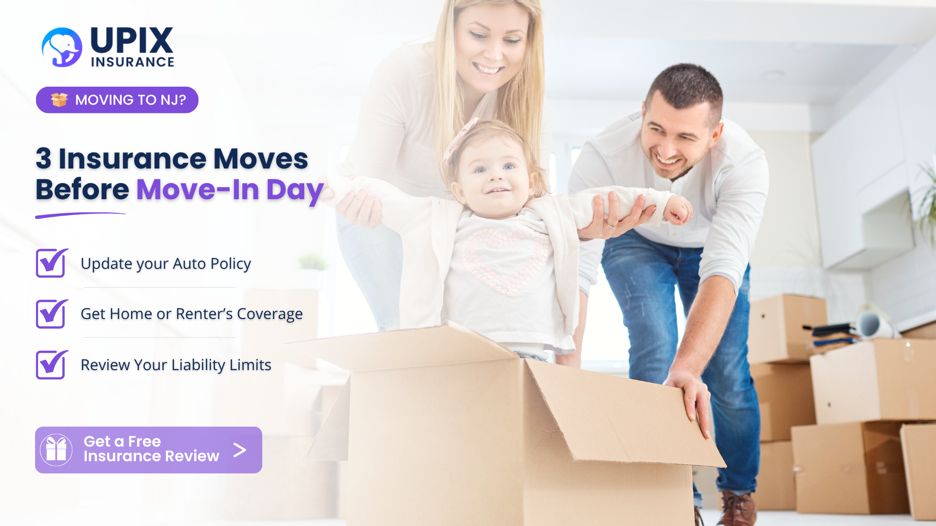 UPIX Insurance moving season checklist graphic with three steps: update auto policy, get home or renter's coverage, and review liability limits