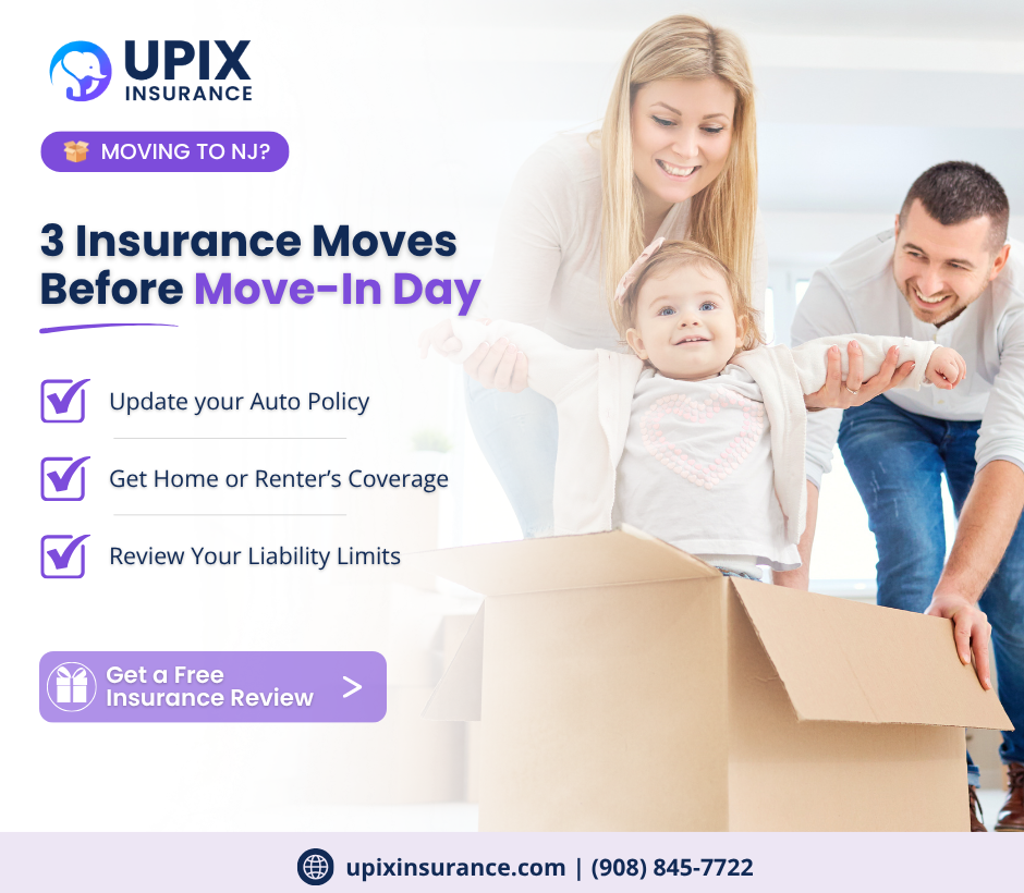 Moving in NJ This Summer? 3 Insurance Moves to Make Before Moving Day
