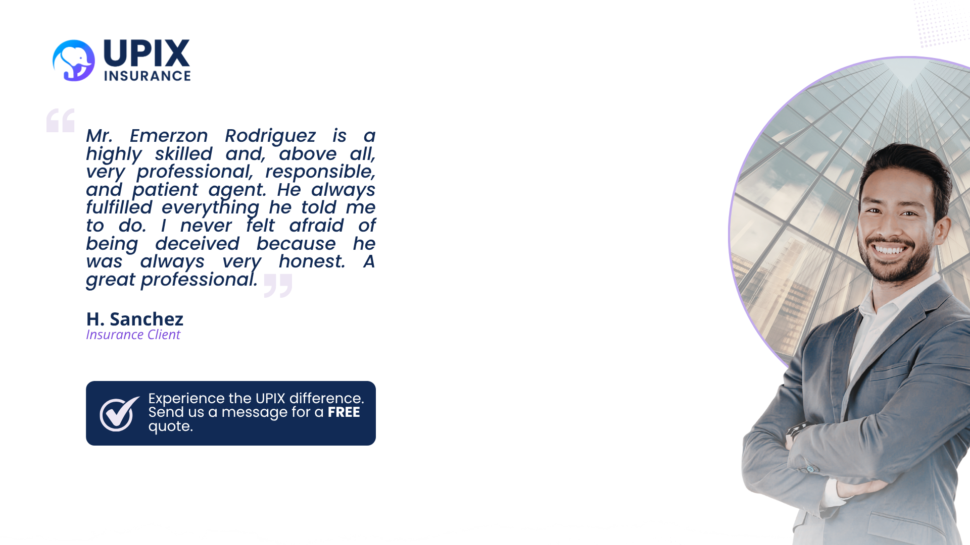What Our Clients Say About Working With Agent Emerson Rodriguez at UPIX Insurance