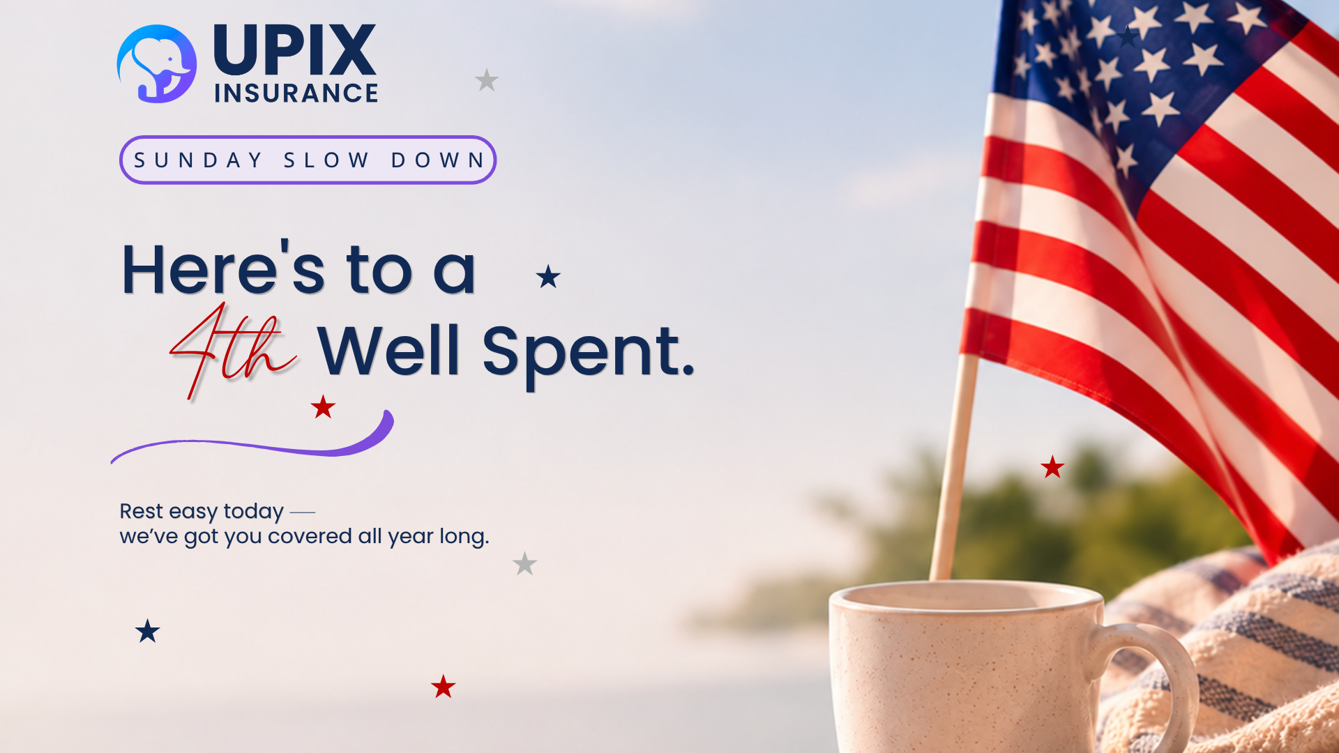 UPIX Insurance post-4th of July Sunday chill graphic wishing NJ clients a restful last day of the long weekend
