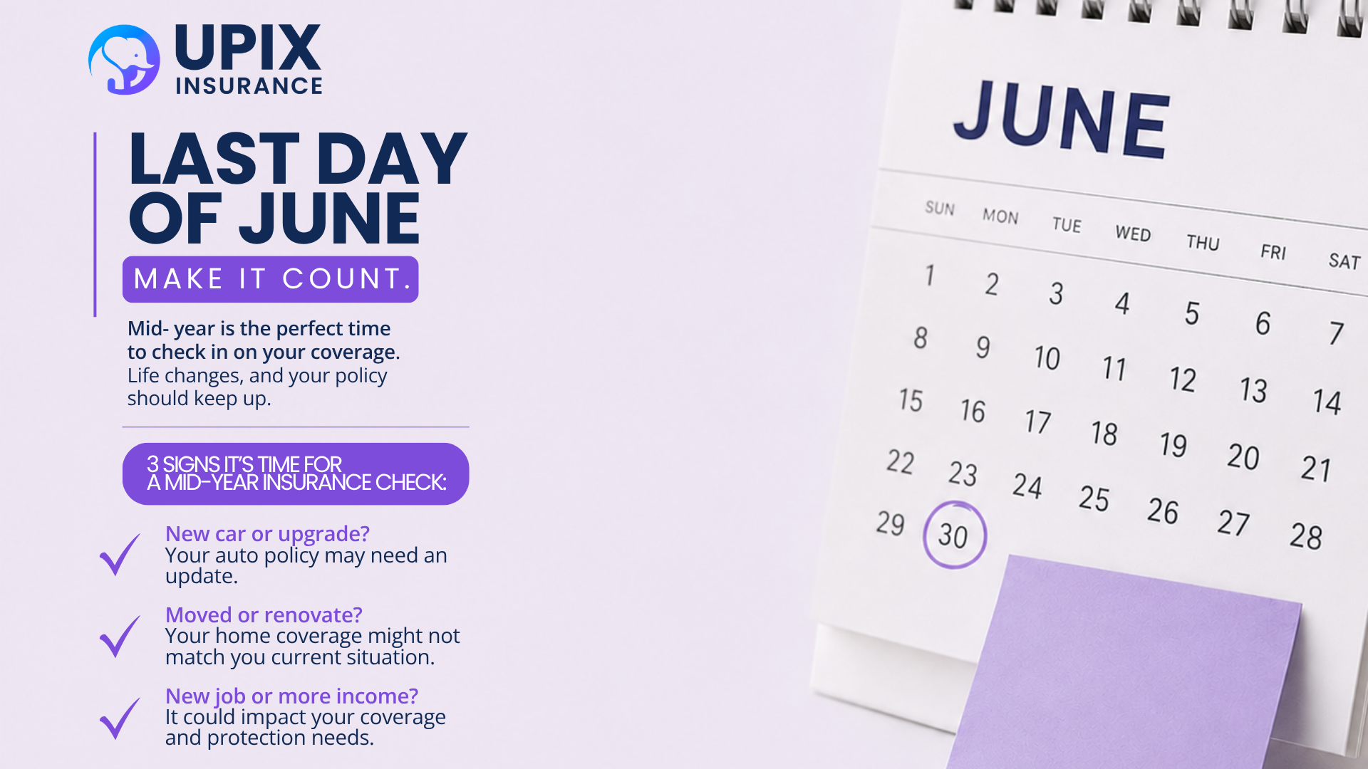UPIX Insurance mid-year check-in graphic listing 3 signs your insurance policy needs a refresh: new car or move, income or family change, and never reviewed since sign-up