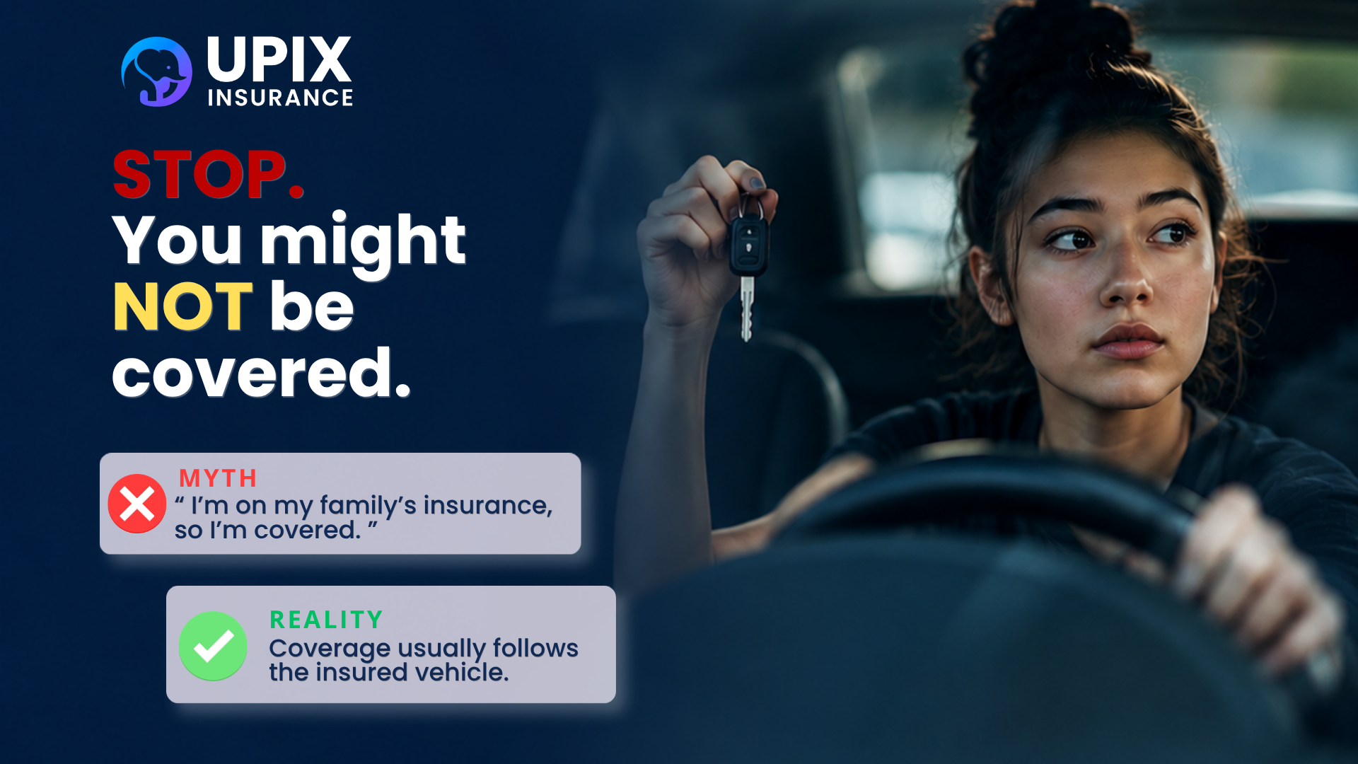 UPIX Insurance myth vs. truth graphic debunking the belief that being listed on a family auto policy covers you in any car you drive
