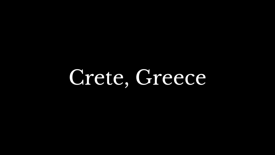 Schwarzer Hintergrund mit weißen Text: "Crete, Greece".