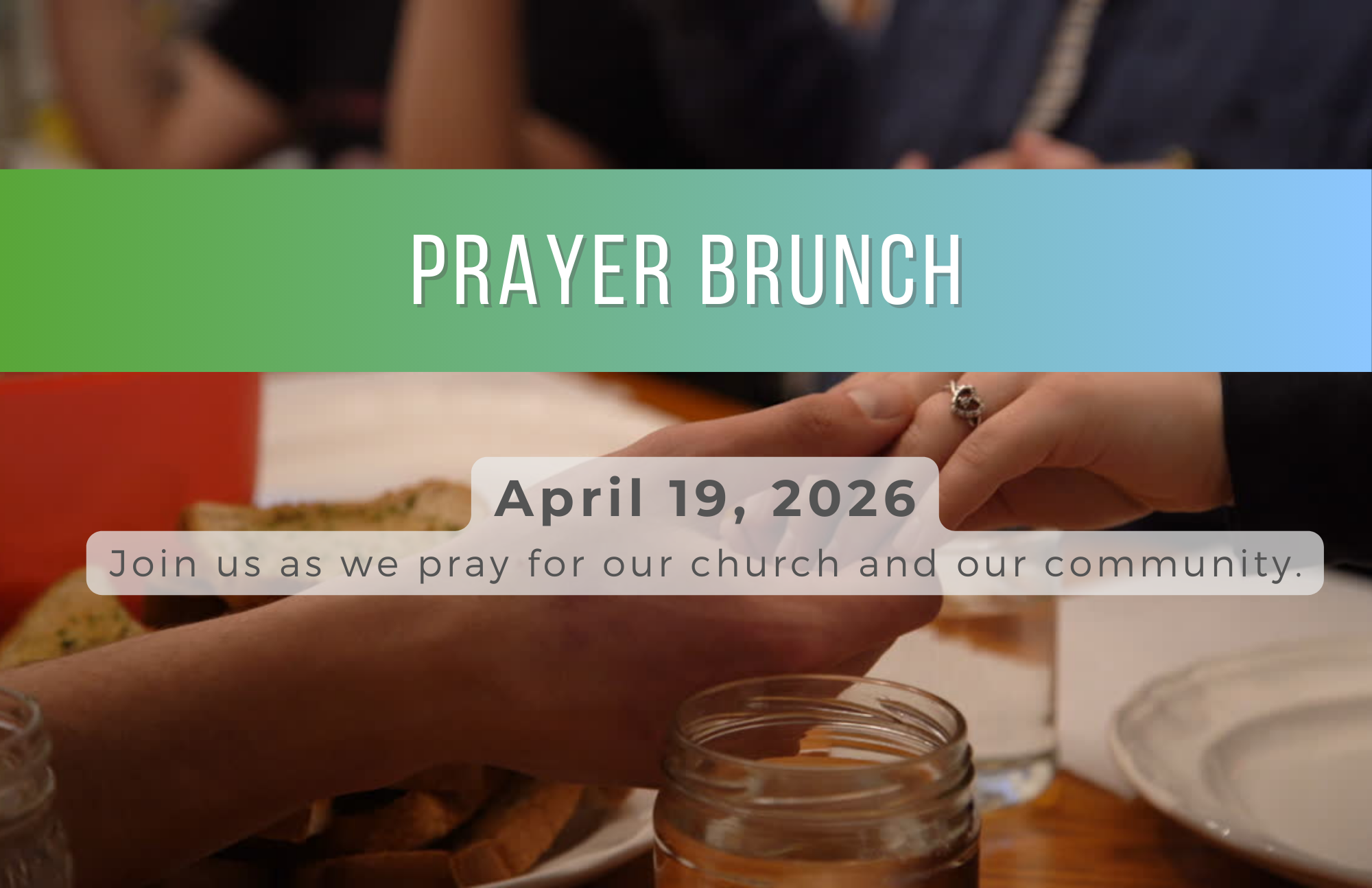 Prayer Brunch at New Carlisle Campus
