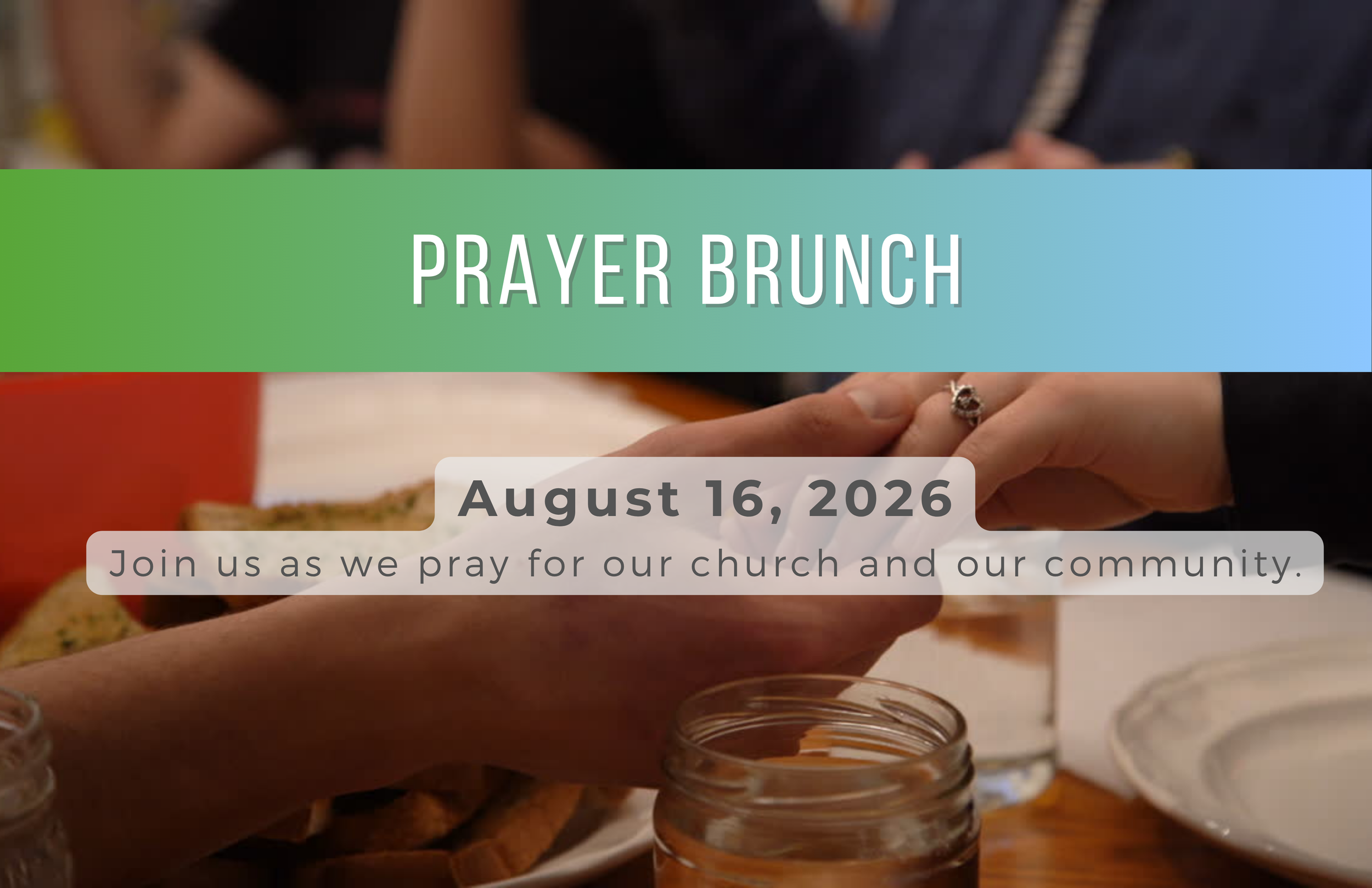 Prayer Brunch at New Carlisle Campus