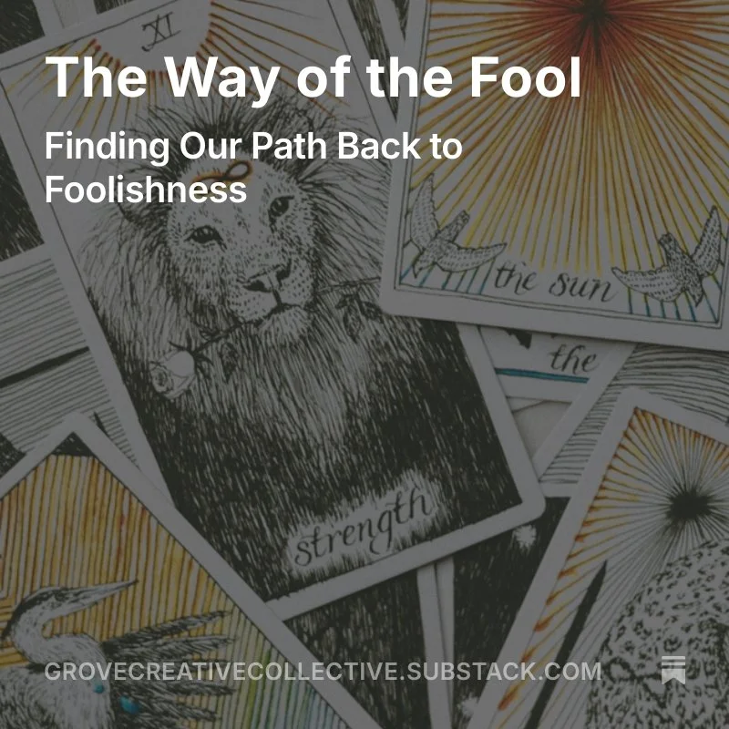 The Way of the Fool (Finding Our Path Back to Foolishness)