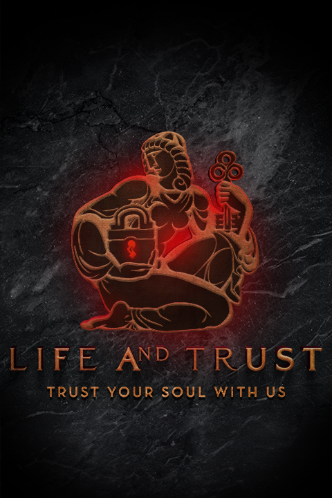 Life and Trust