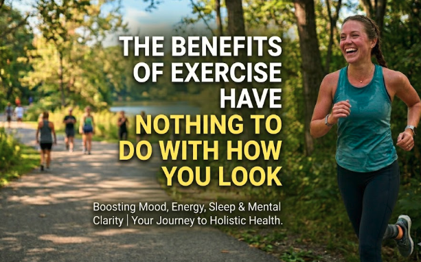 The Benefits of Exercise That Have Nothing to Do With How You Look