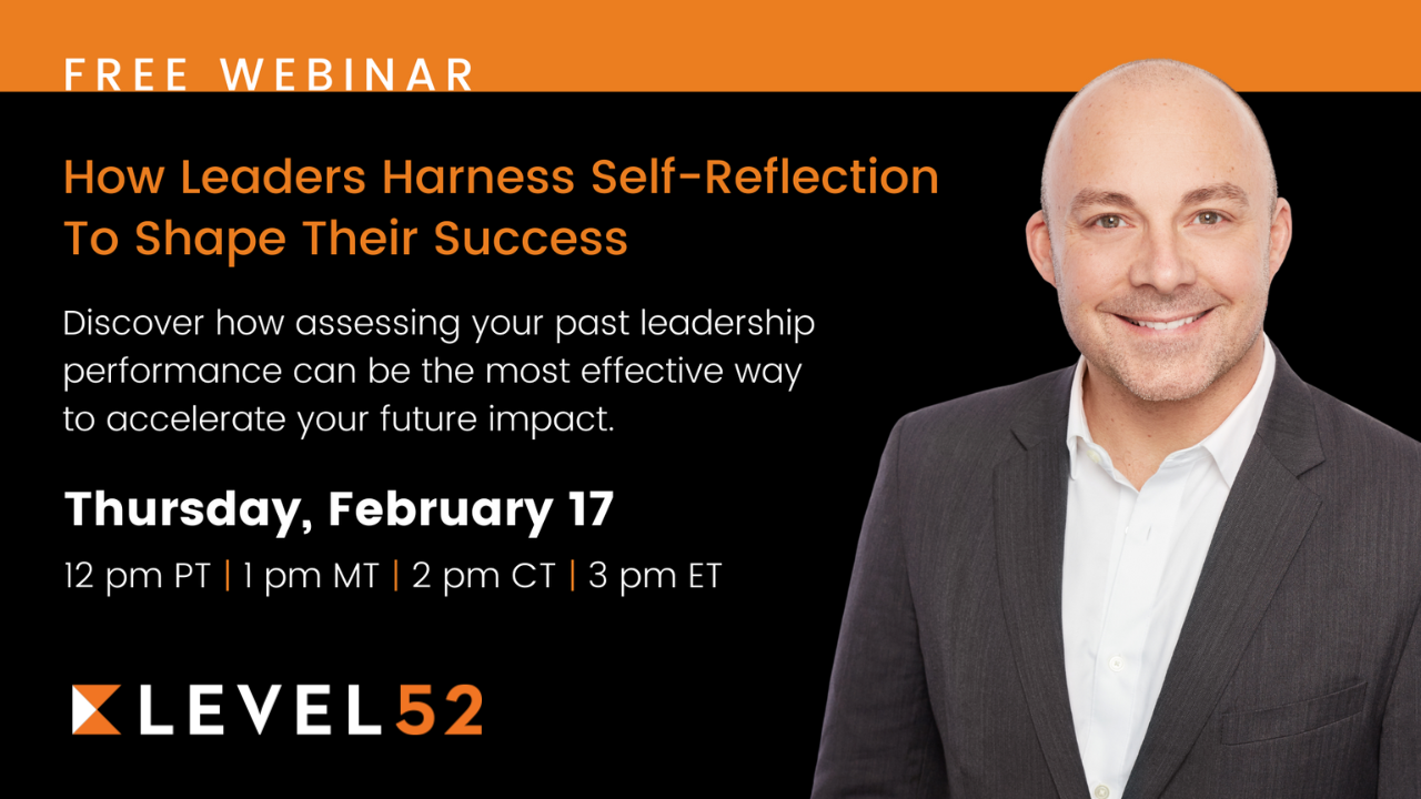 How Leaders Harness Self-Reflection To Shape Their Success