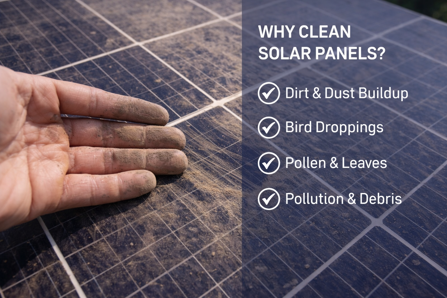 Close-up of a dusty hand touching dusty solar panels, with overlaid text explaining the benefits of cleaning solar panels to prevent dirt, bird droppings, pollen, leaves, and pollution buildup.
