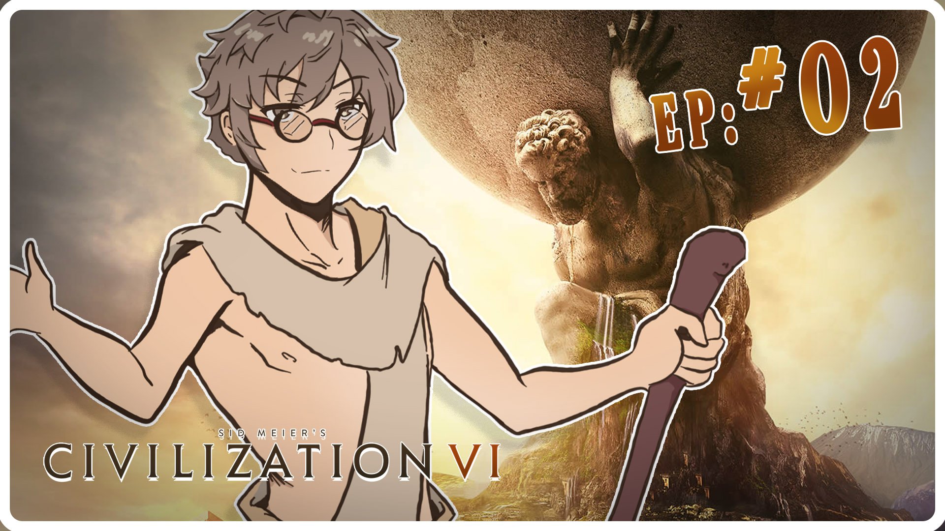 Thumbnail-Civ6_ep02.jpg