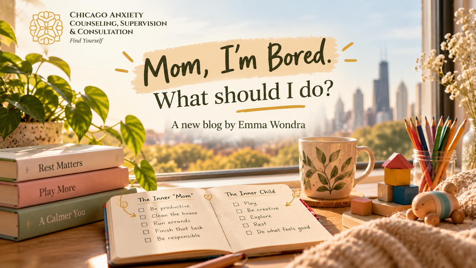Mom, I’m Bored. What should I do?