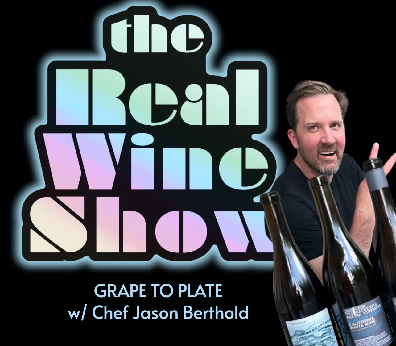 "Grape to Plate" segment image of The Real Wine Show podcast