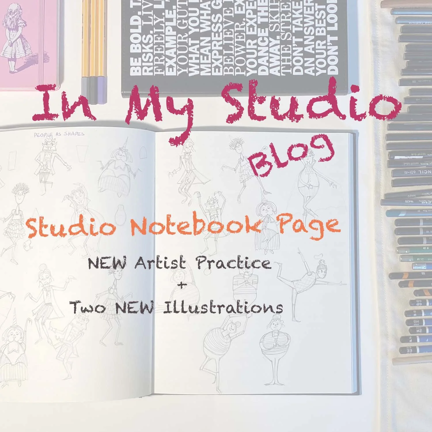 NEW Artist Practice + Two NEW Illustrations