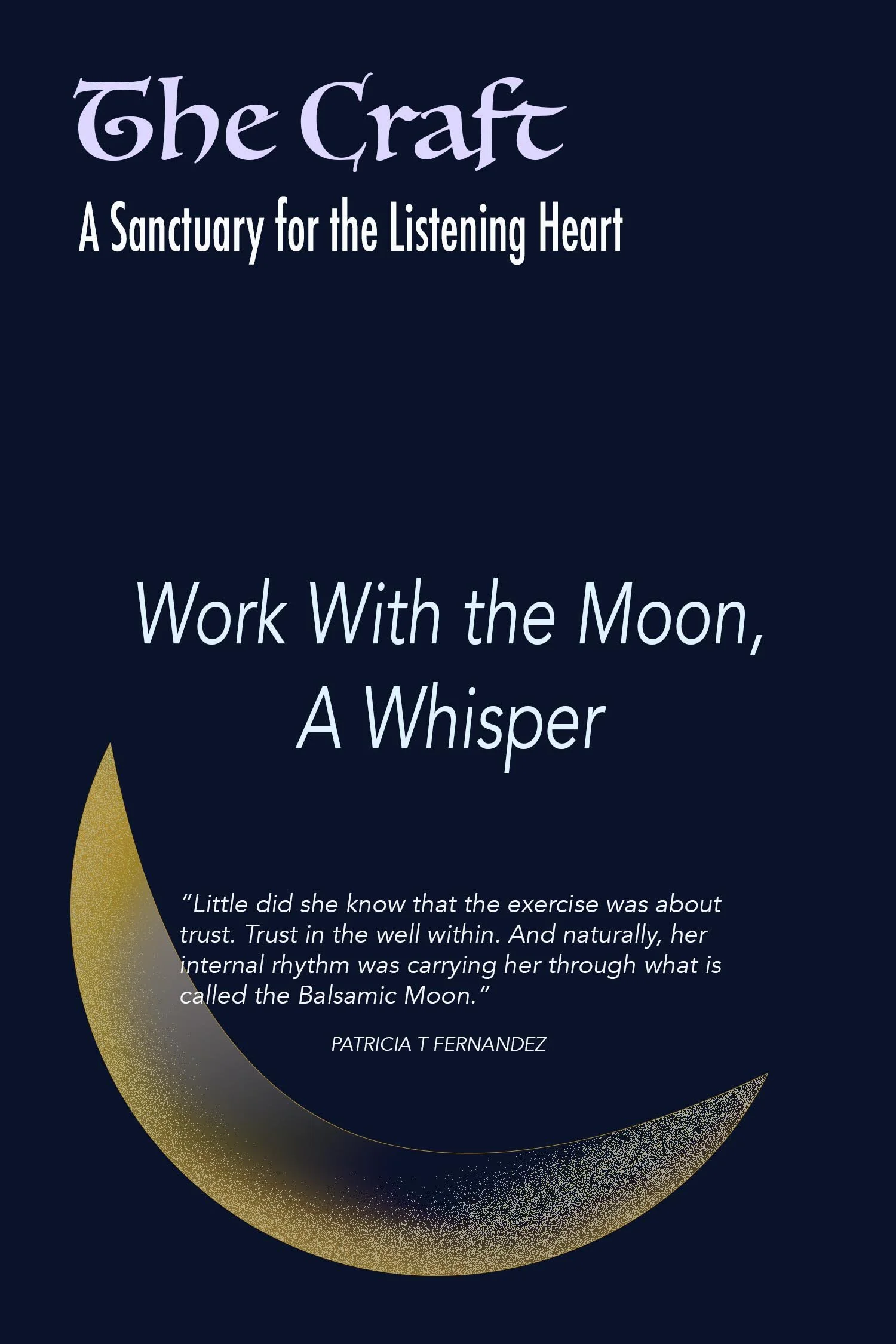 Work With The Moon, A Whisper