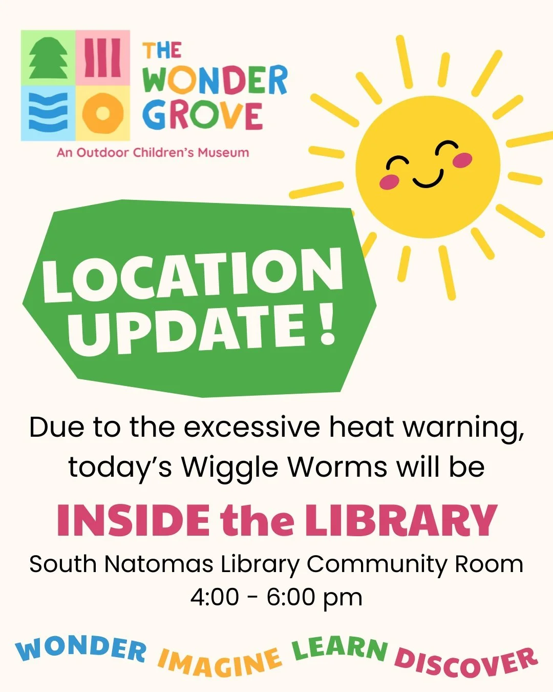 ☀️ WIGGLE WORMS LOCATION UPDATE! 

The sun is working a little too hard today! 🥵 Because of the excessive heat, Wiggle Worms is moving INSIDE the library.

Same time. Same playful Wiggle Worms fun. Just with a whole lot more air conditioning. 🙌

📚