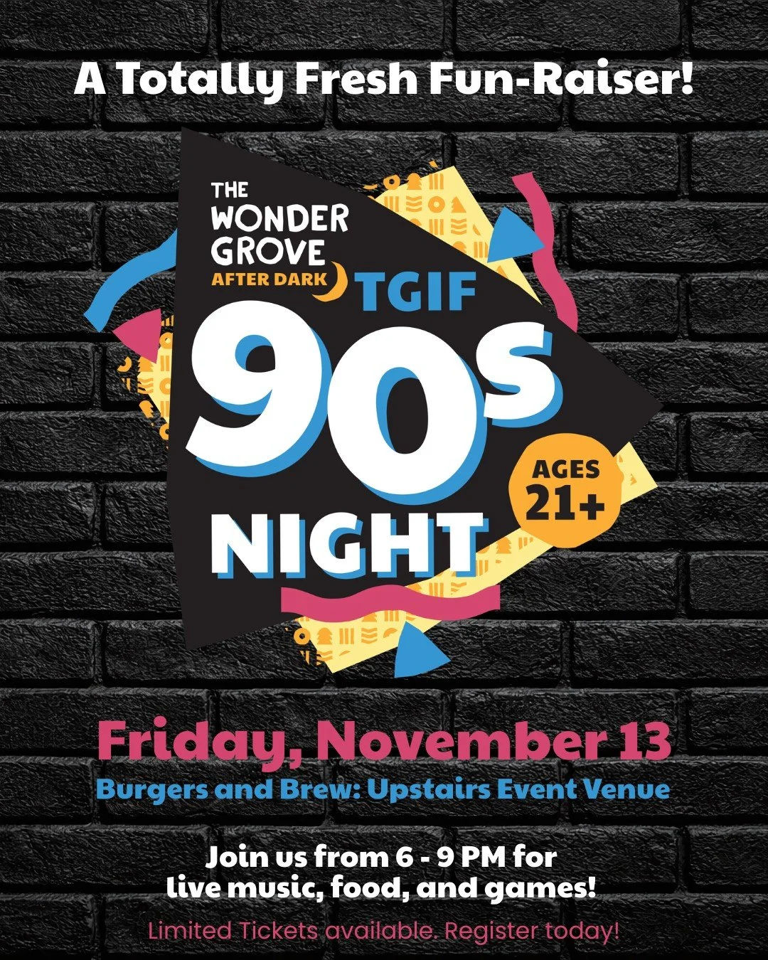 Remember Friday nights in the 90s? 📺✨ TGIF meant your favorite shows, hanging out with friends, and kicking off the weekend in style!

We're bringing back that Friday night feeling for The Wonder Grove After Dark: TGIF &ndash; 90's Night! Only this 
