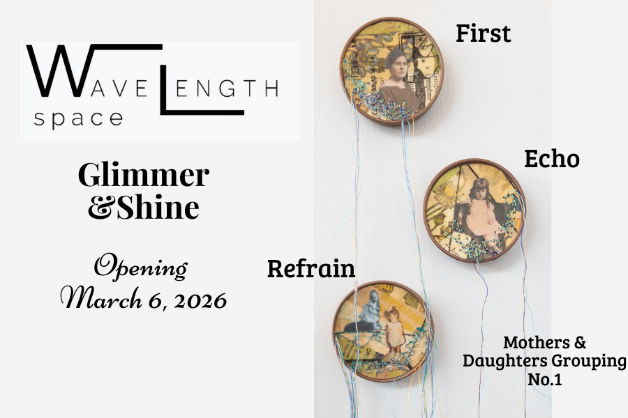  Mothers and Daughters Grouping No.1  
Wave Length Space - Chattanooga, TN 
March 2026 