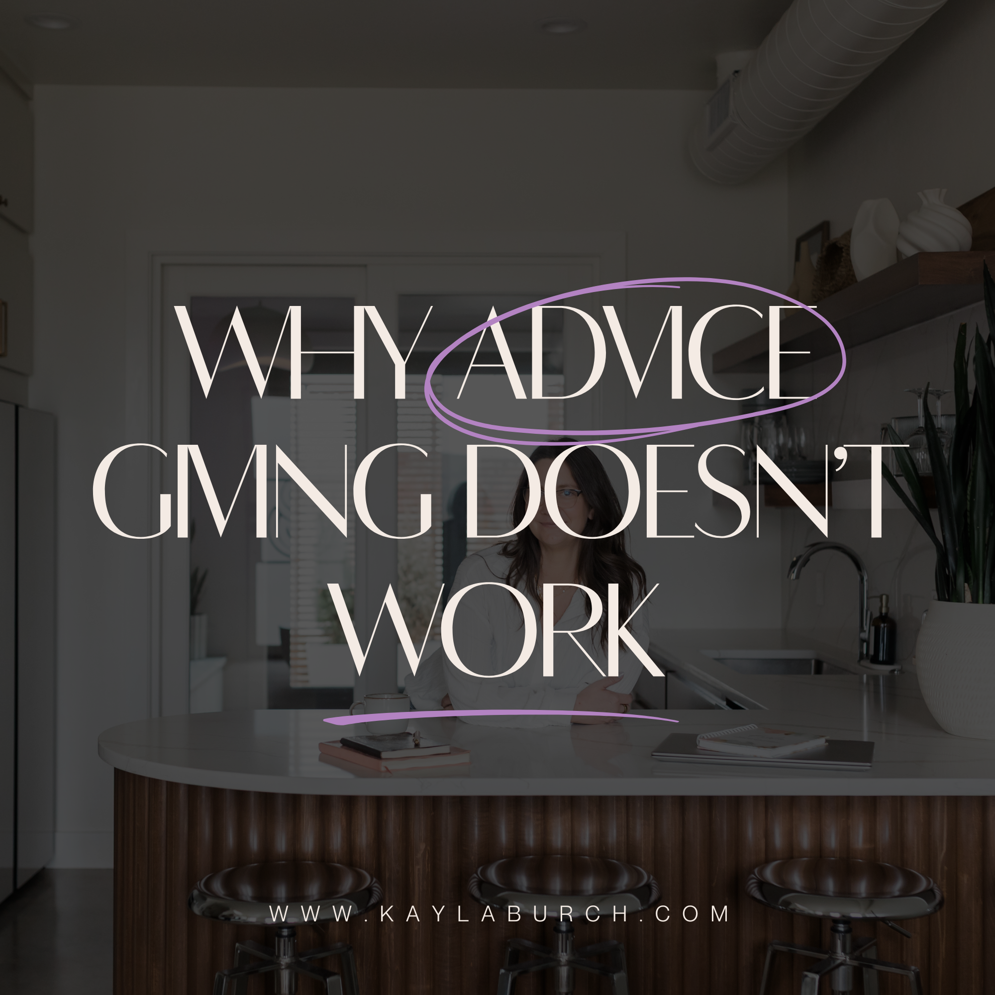 Why Advice-Giving Doesn’t Work: How to Coach for Real Client ...