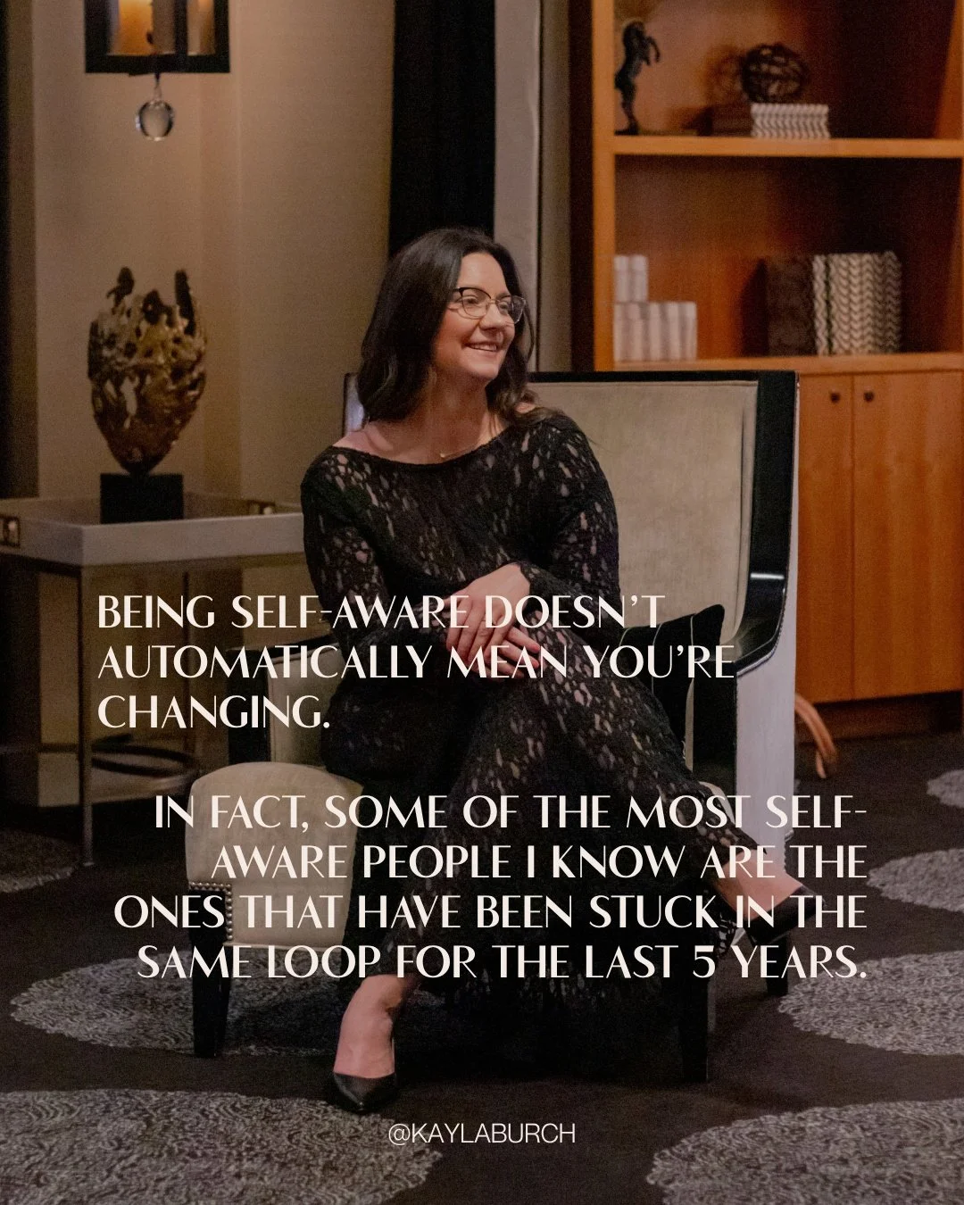 You can understand your patterns, name them, explain them, talk about them ad nauseam to anyone who asks, and quite literally still be in them at this very moment.

Awareness is the first step. Not the finish line.

A lot of people get stuck right th